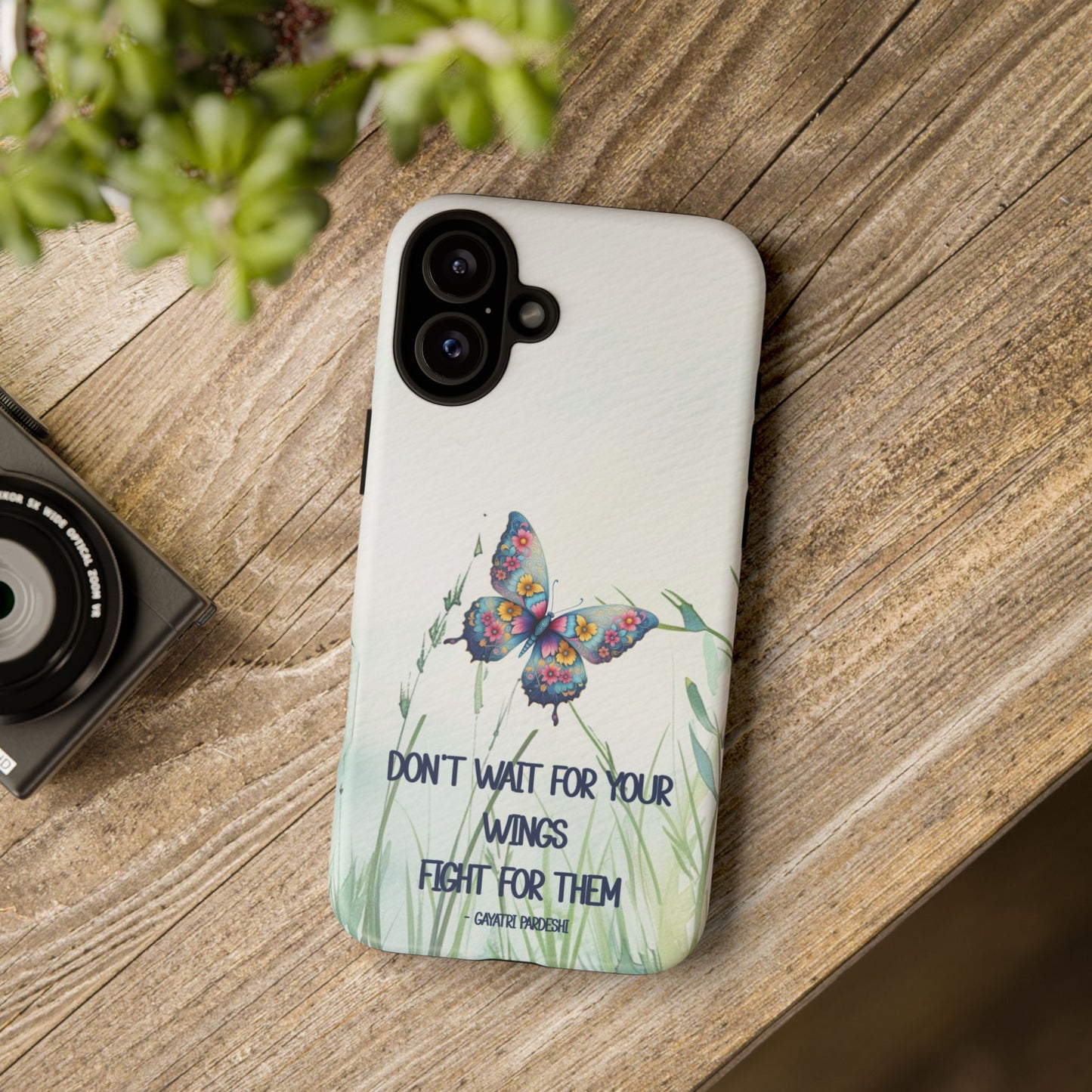 Tough Cell Phone Case - Butterfly - Don't wait for your wings.... (1)