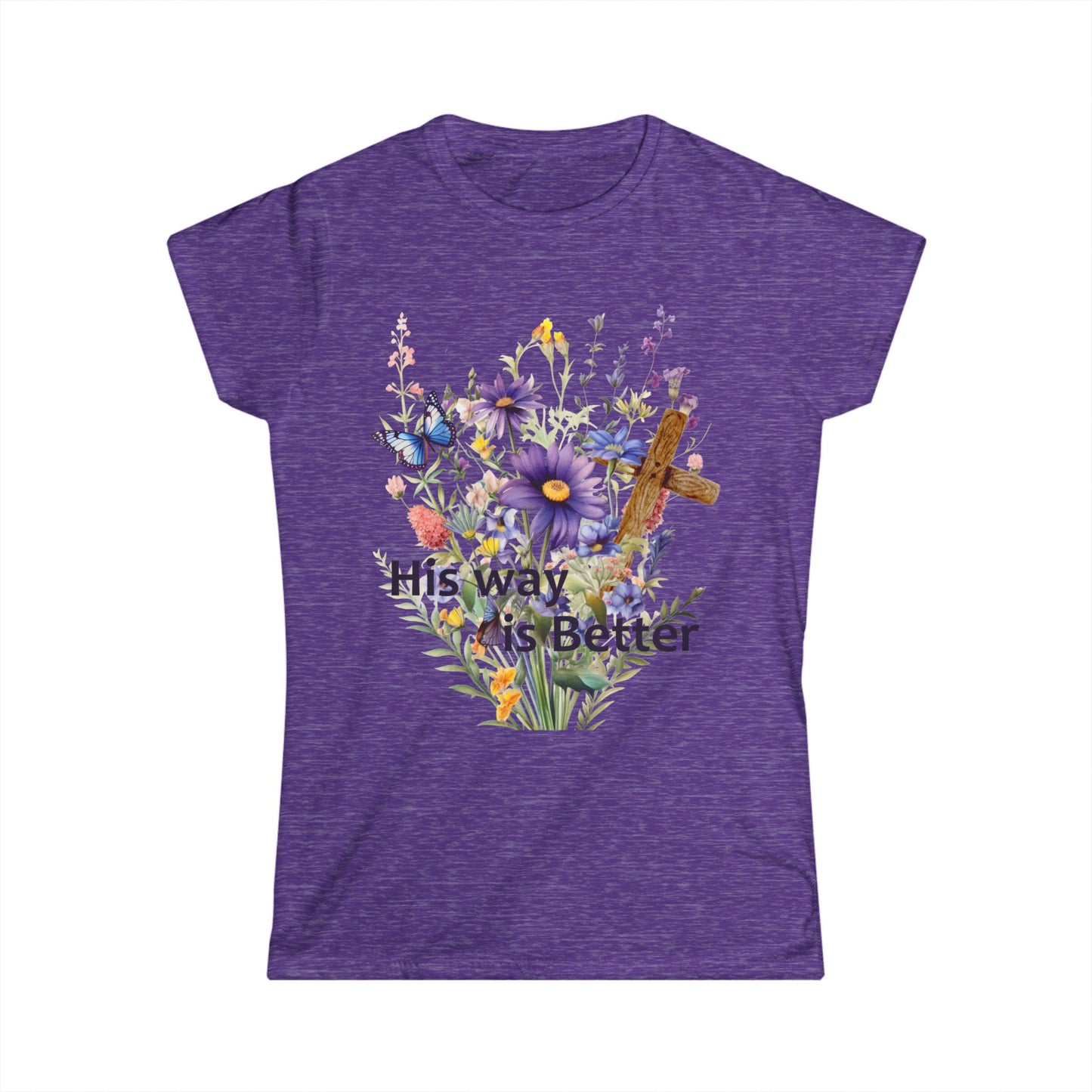 Female T-Shirt - Faith - His way is Better 01