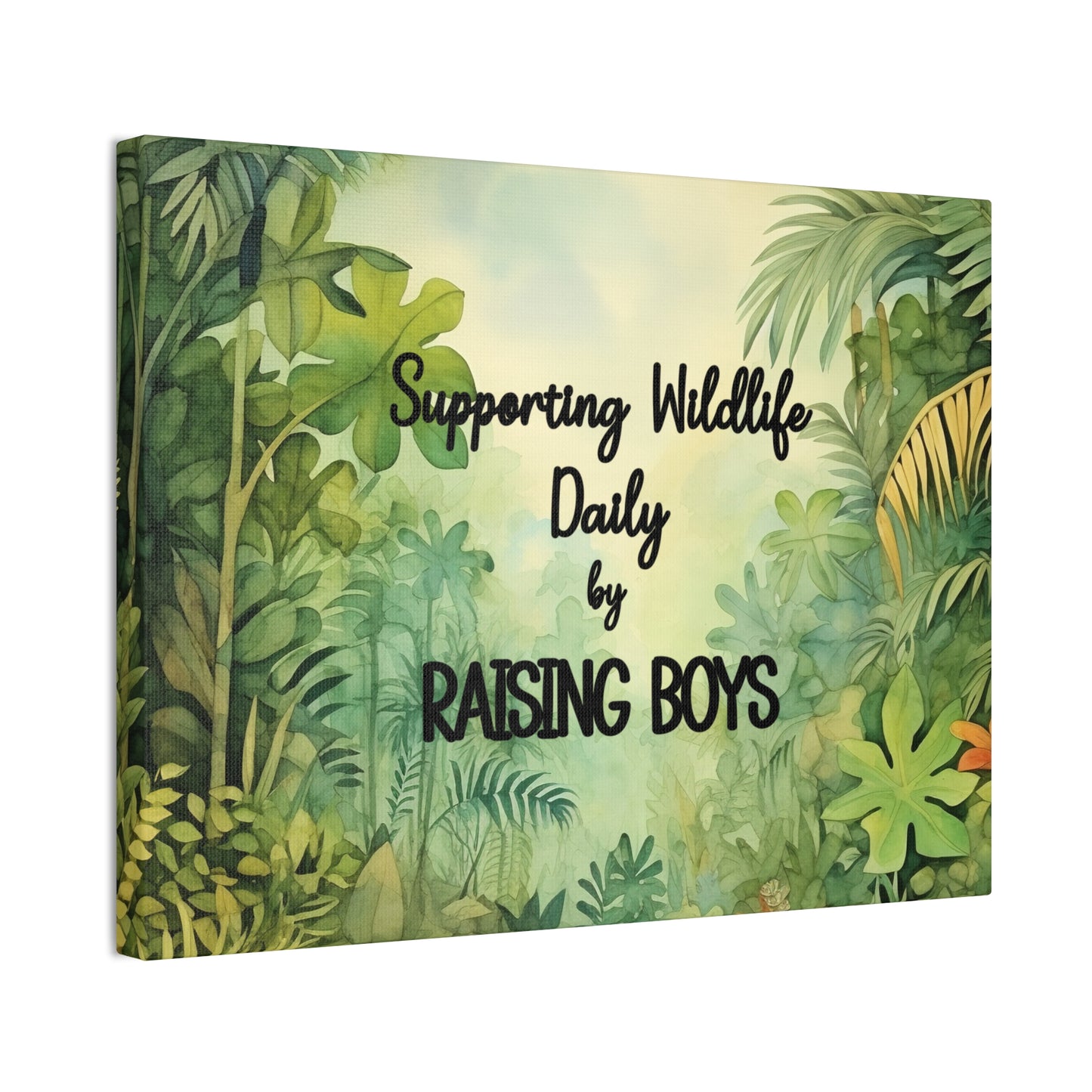 Canvas Print - Supporting Wildlife by Raising Boys