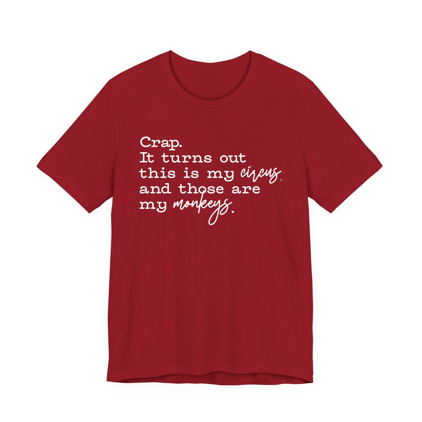 T-shirt - Sarcastic - Crap, My Monkeys (01-white)