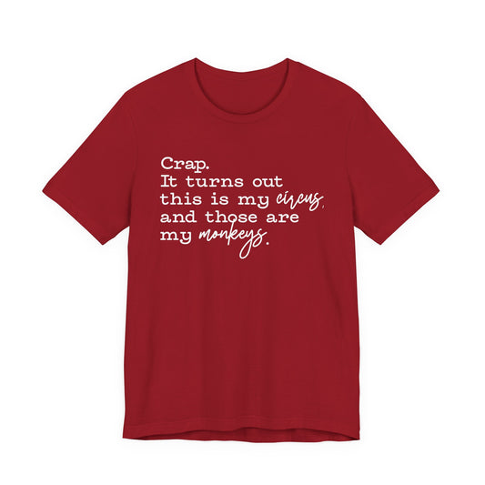 T-shirt - Sarcastic - Crap, My Monkeys (01-white)