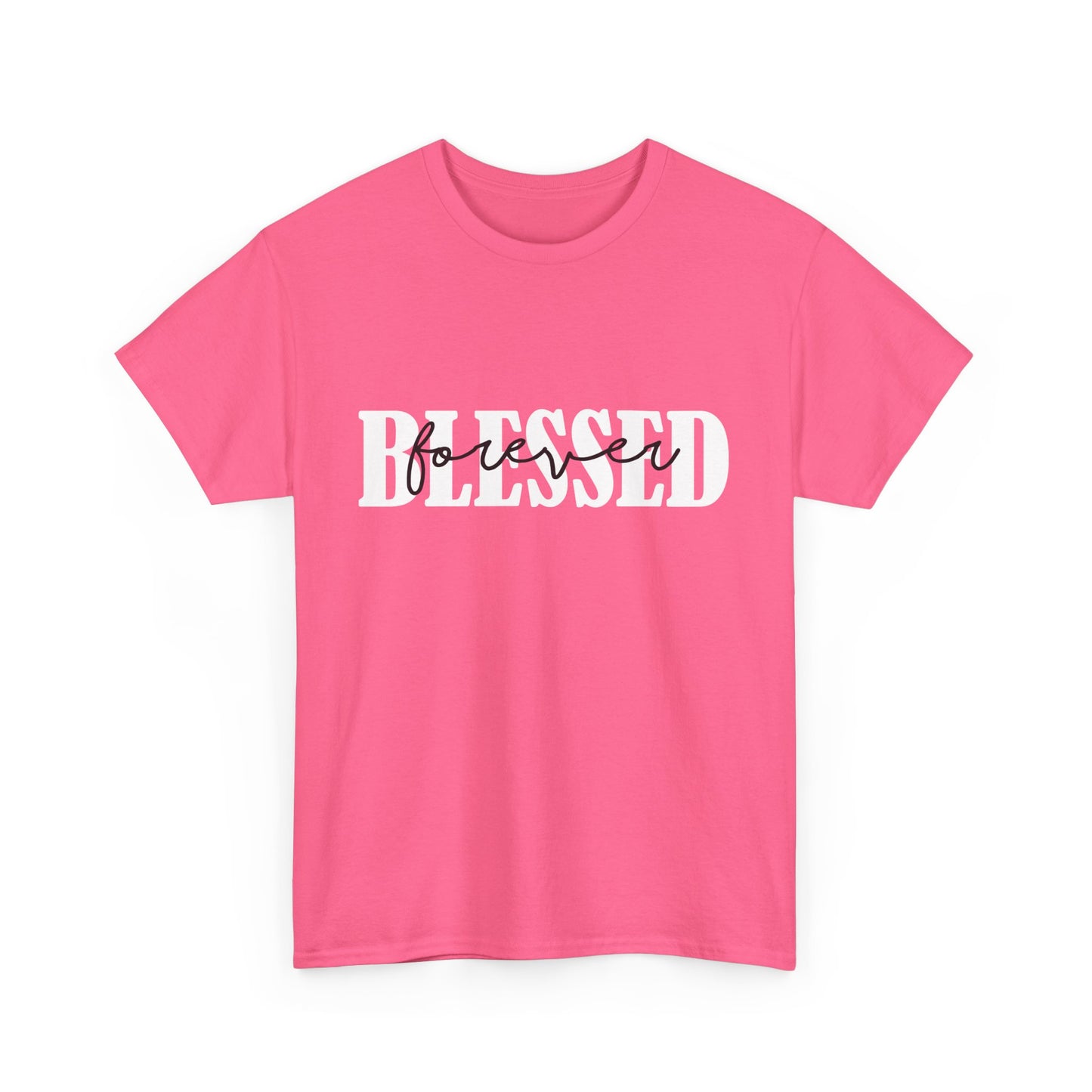 T-Shirt - Blessed - Blessed Forever (1b)