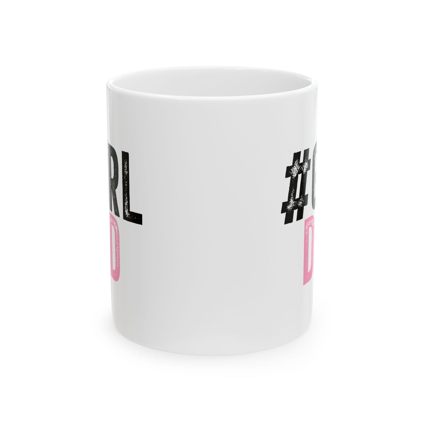 Ceramic Mug - Dad - #girldad (1)