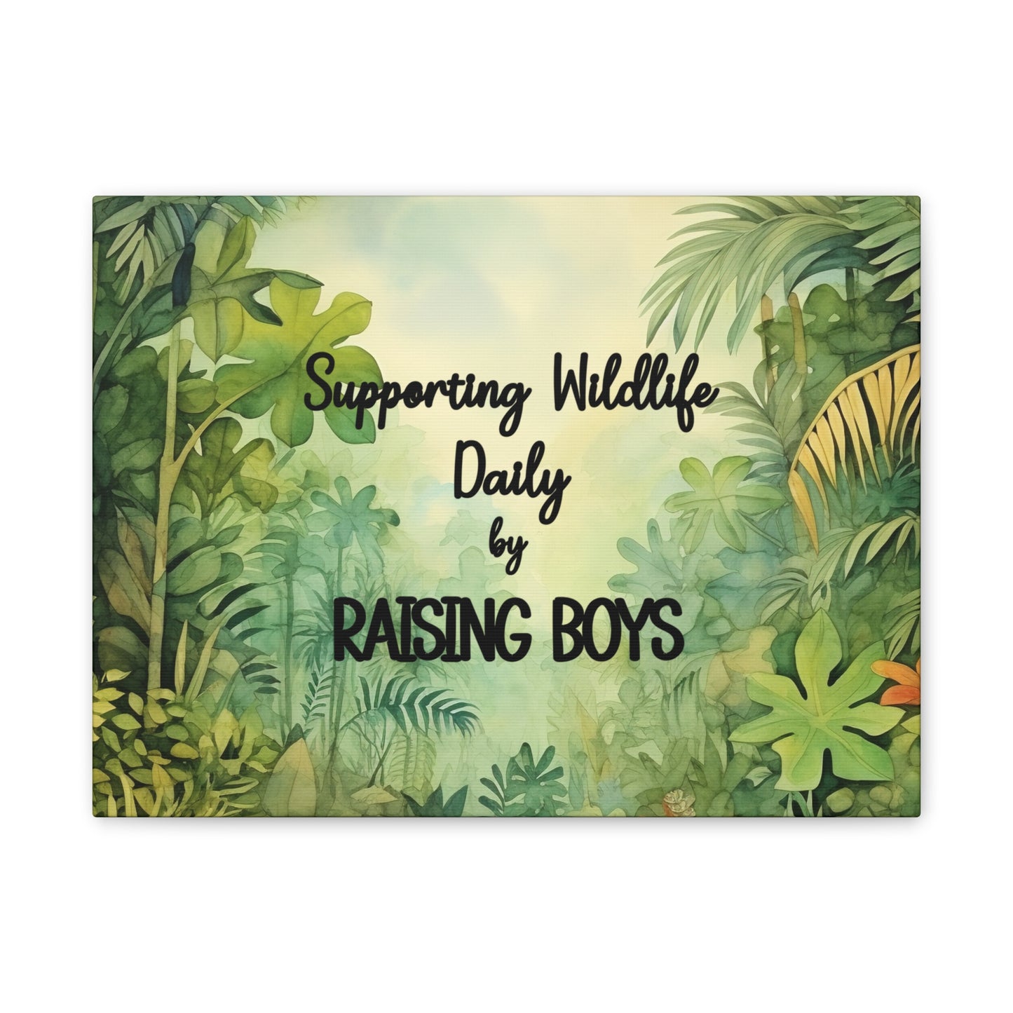 Canvas Print - Supporting Wildlife by Raising Boys