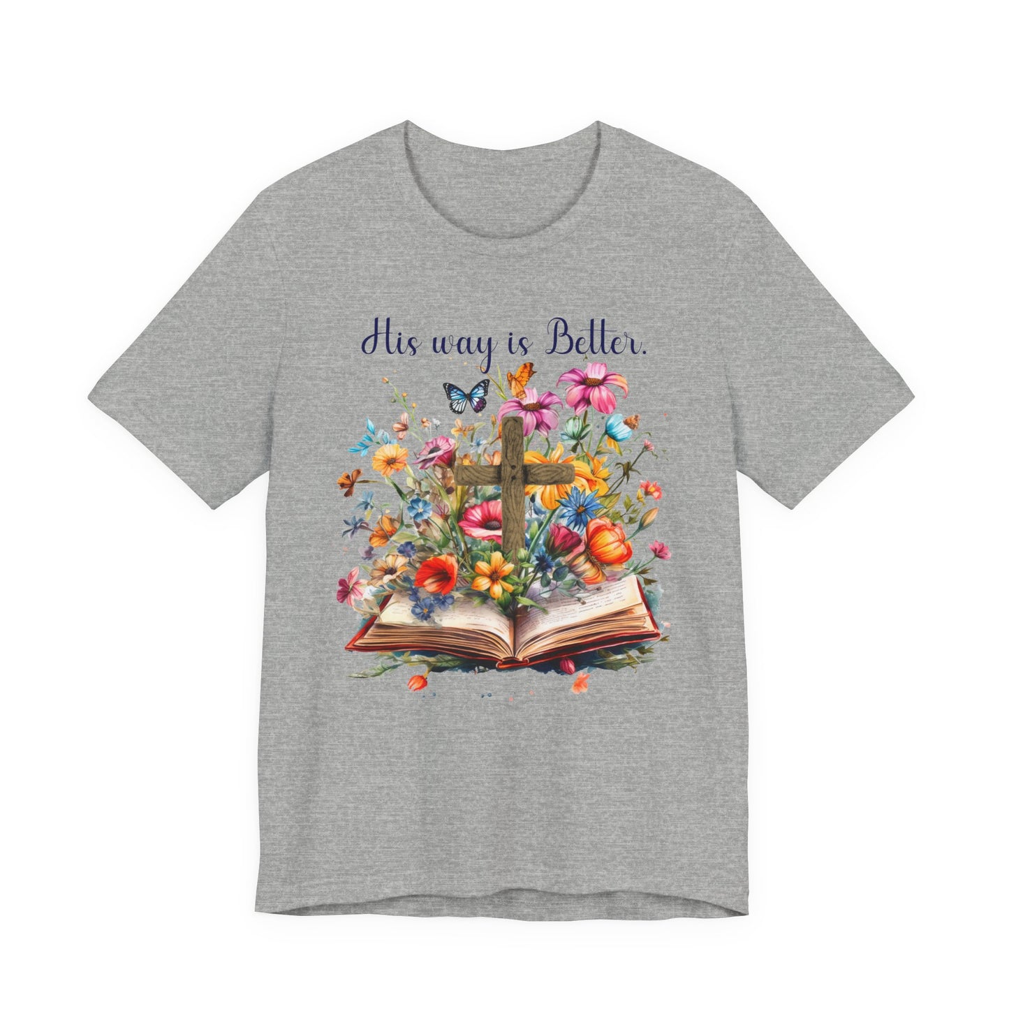 T-Shirt - Faith - His way is Better 02