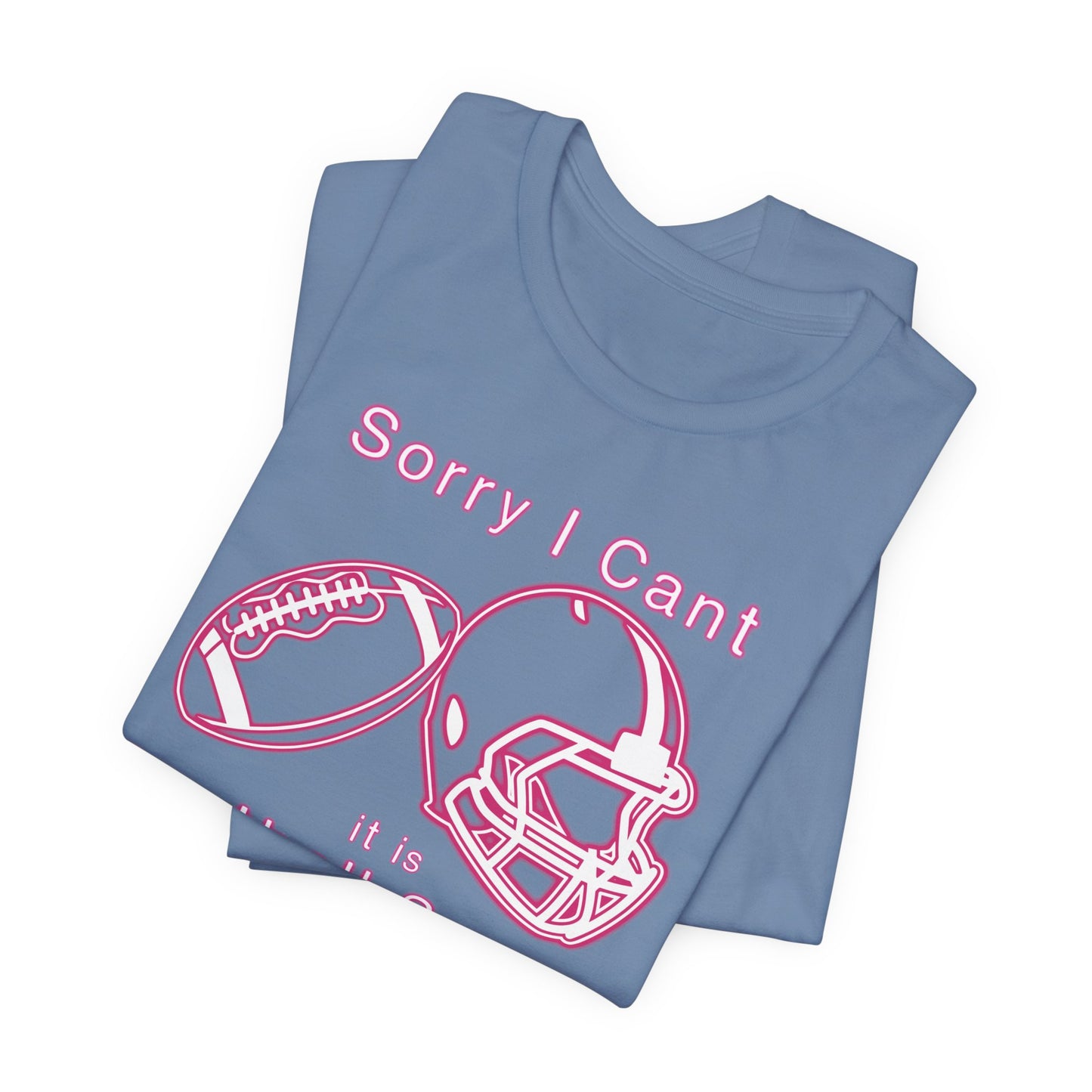 T-shirt - Football - Sorry I Cant (01a)