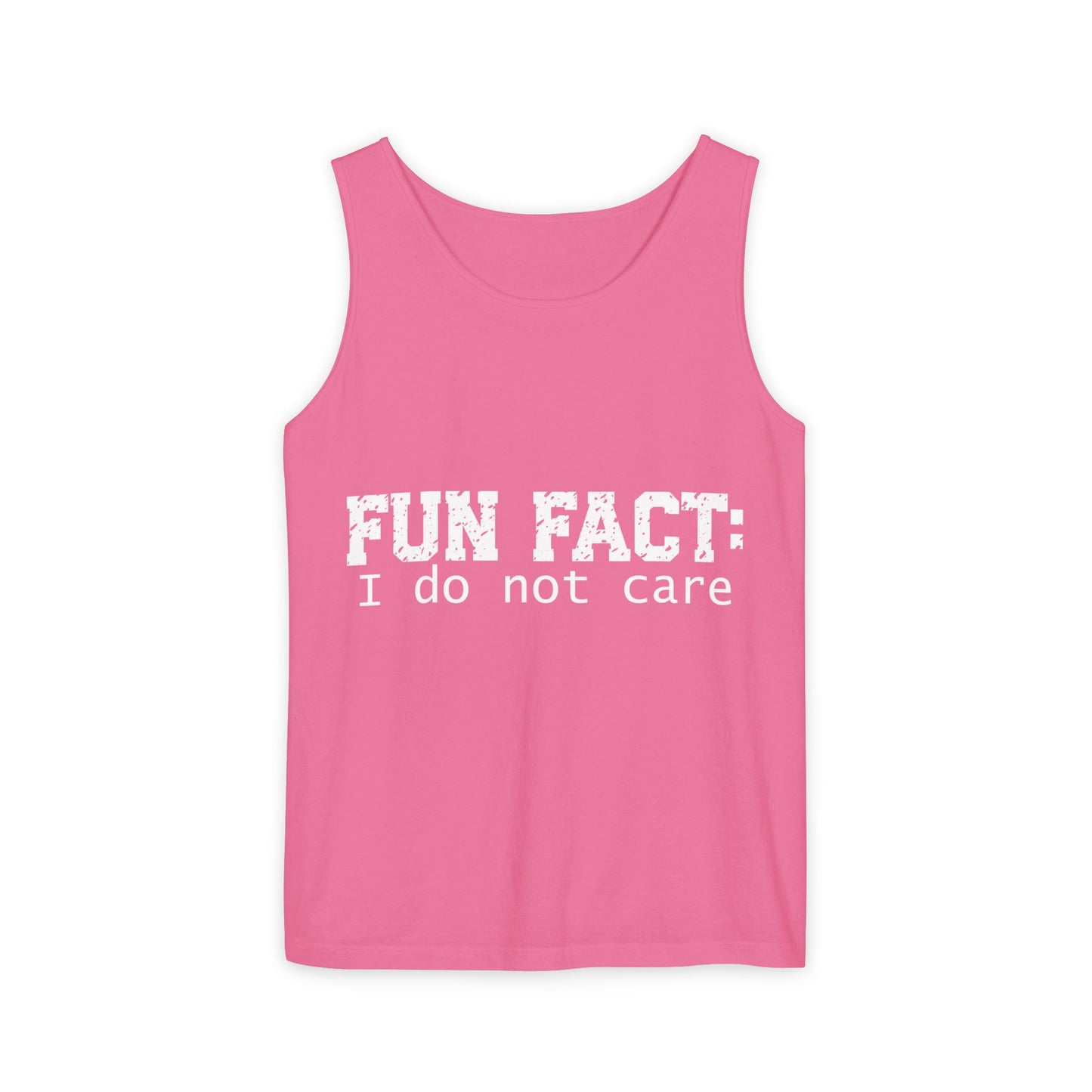 Unisex Tank Top - Funny - Fun Fact: I Do Not Care - White Writing