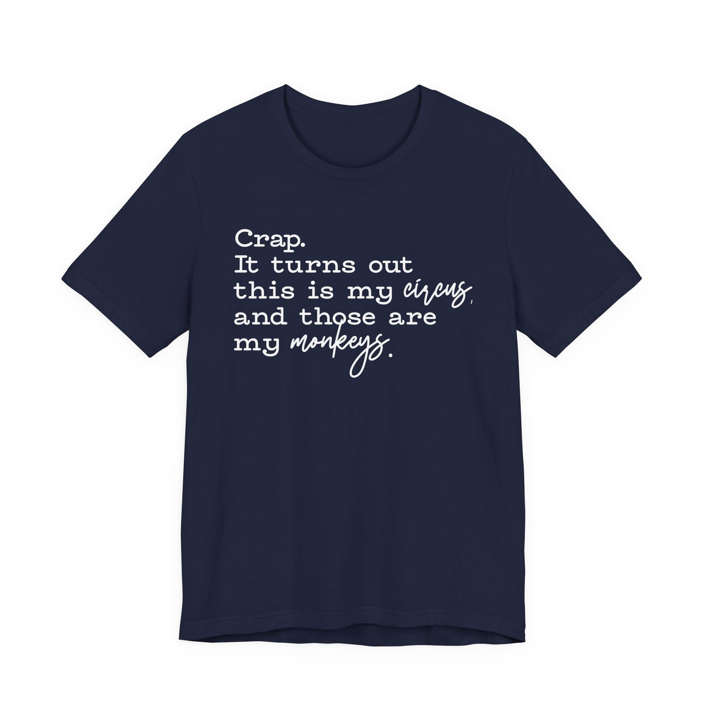 T-shirt - Sarcastic - Crap, My Monkeys (01-white)