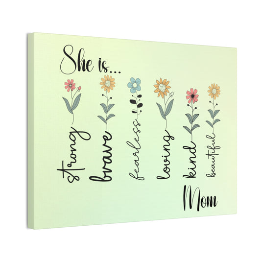 Canvas - Inspirational Floral Art for Mom - She is Strong, Brave, Fearless, Loving, Kind, Beautiful 2