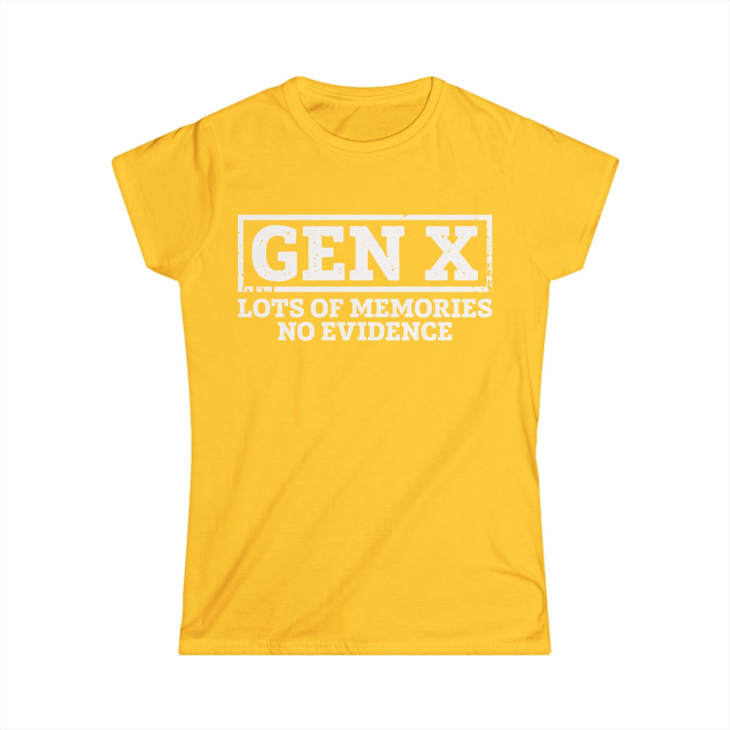 Female T-Shirt - Sassy  - GenX No Memories (01-white)