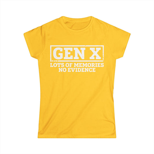 Female T-Shirt - Sassy  - GenX No Memories (01-white)