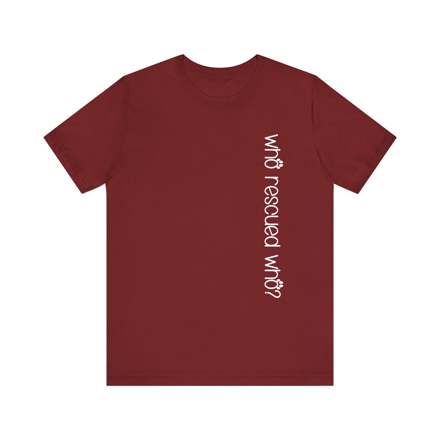 T-Shirt - Animal Lovers - Who Rescued Who? (1a)