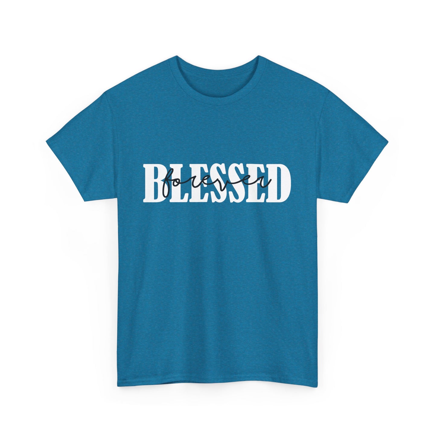 T-Shirt - Blessed - Blessed Forever (1b)