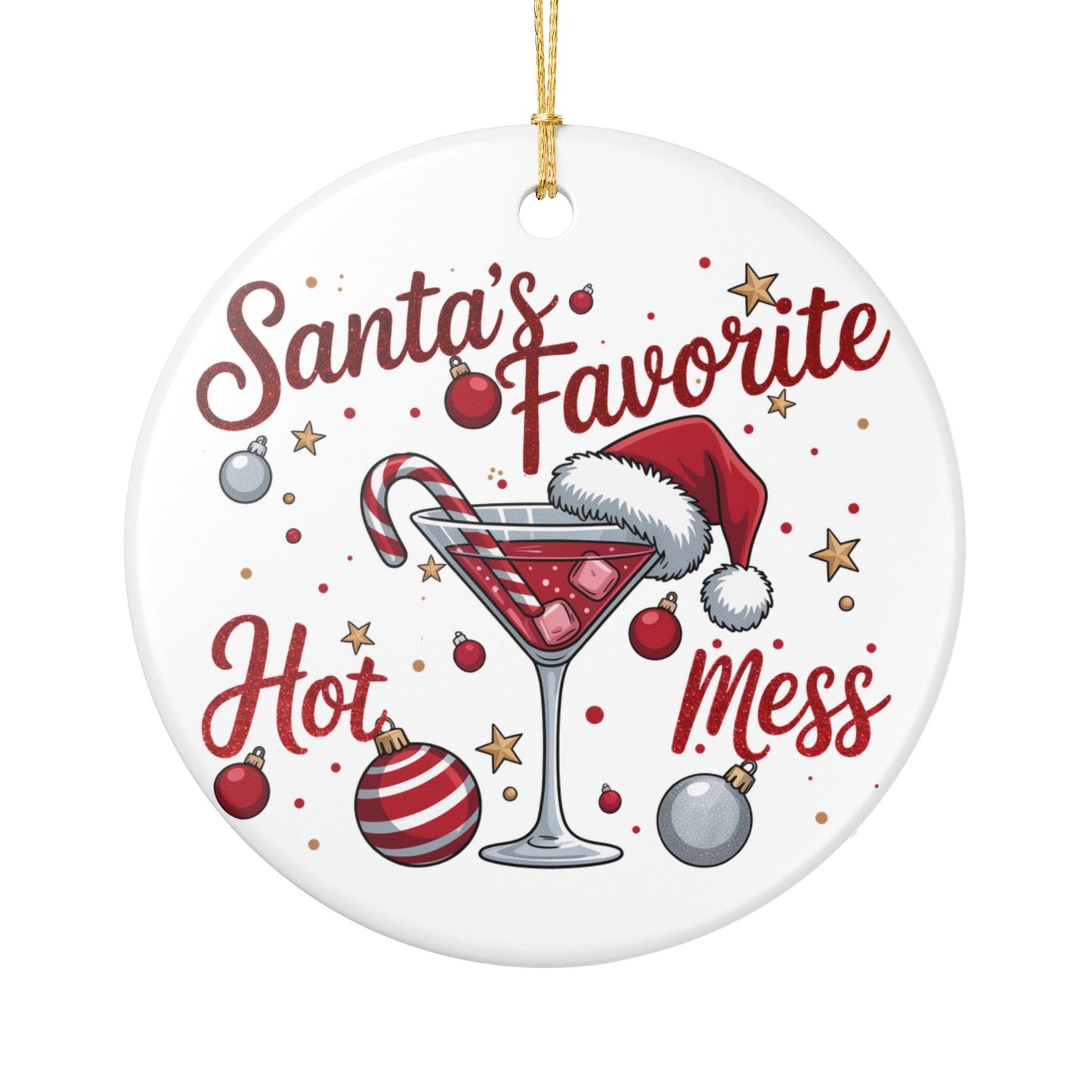 Ceramic Ornament – Christmas - Sant's Fav. Hot Mess 01
