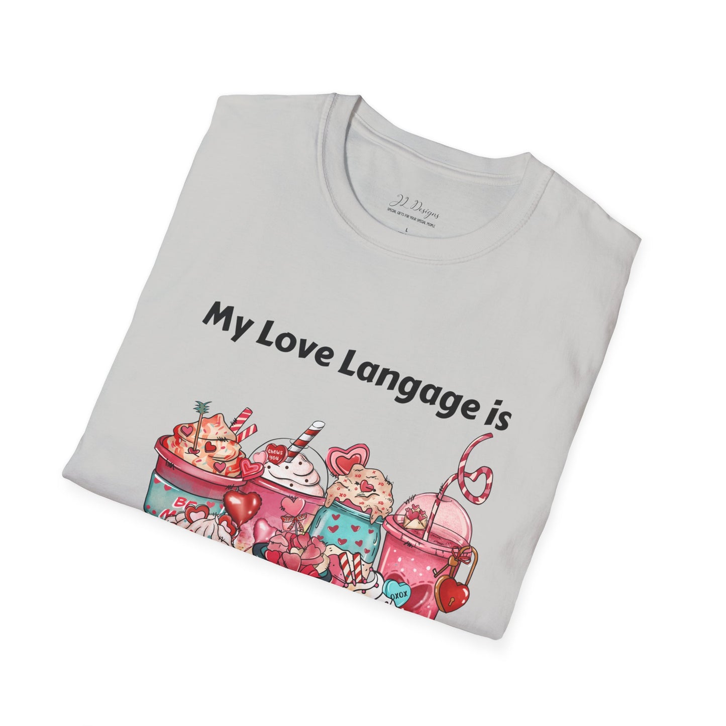 T-Shirt - Valentine - Love Language is Caffeine and Sweets (1)