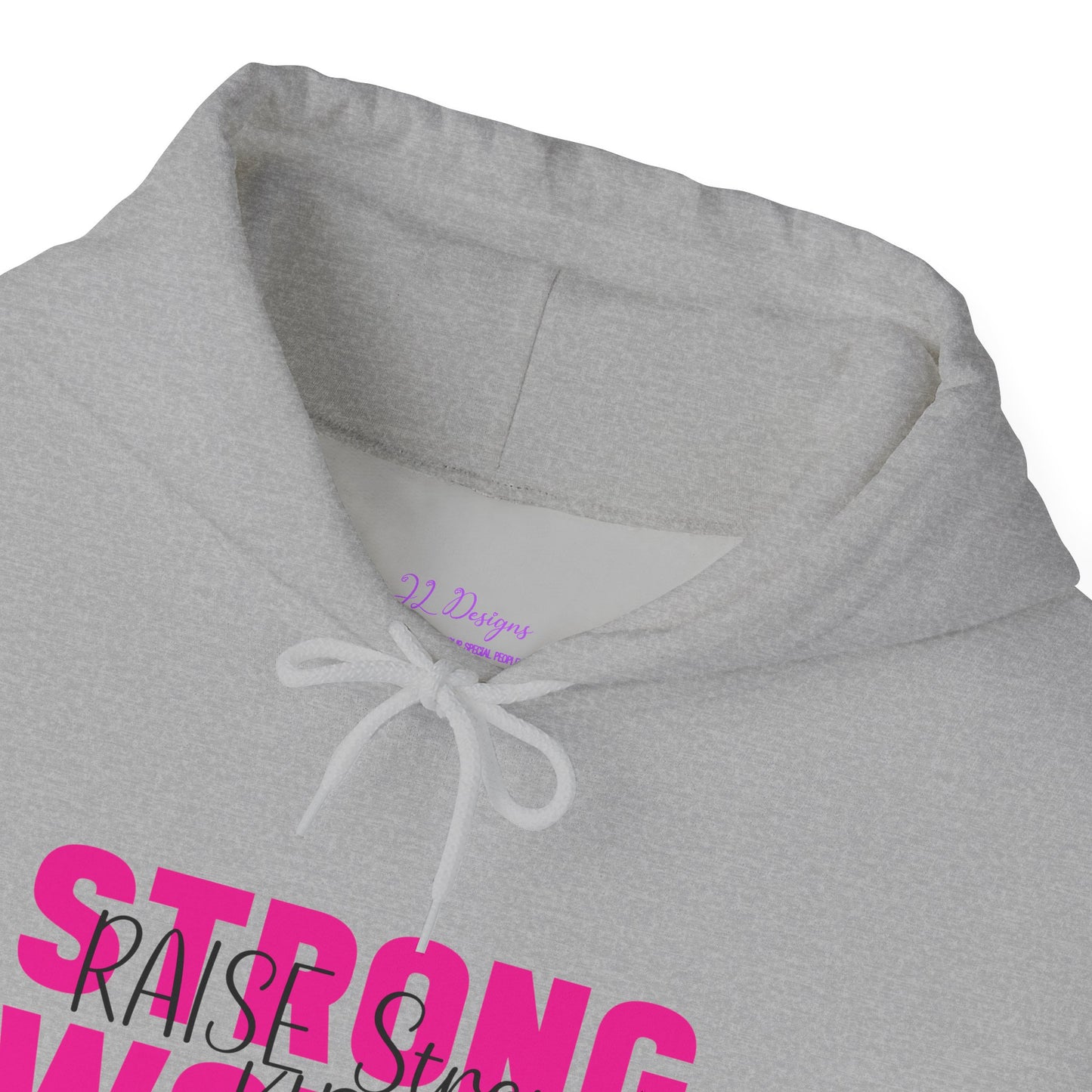 Hoodie - Strong Women Raise Strong Kids