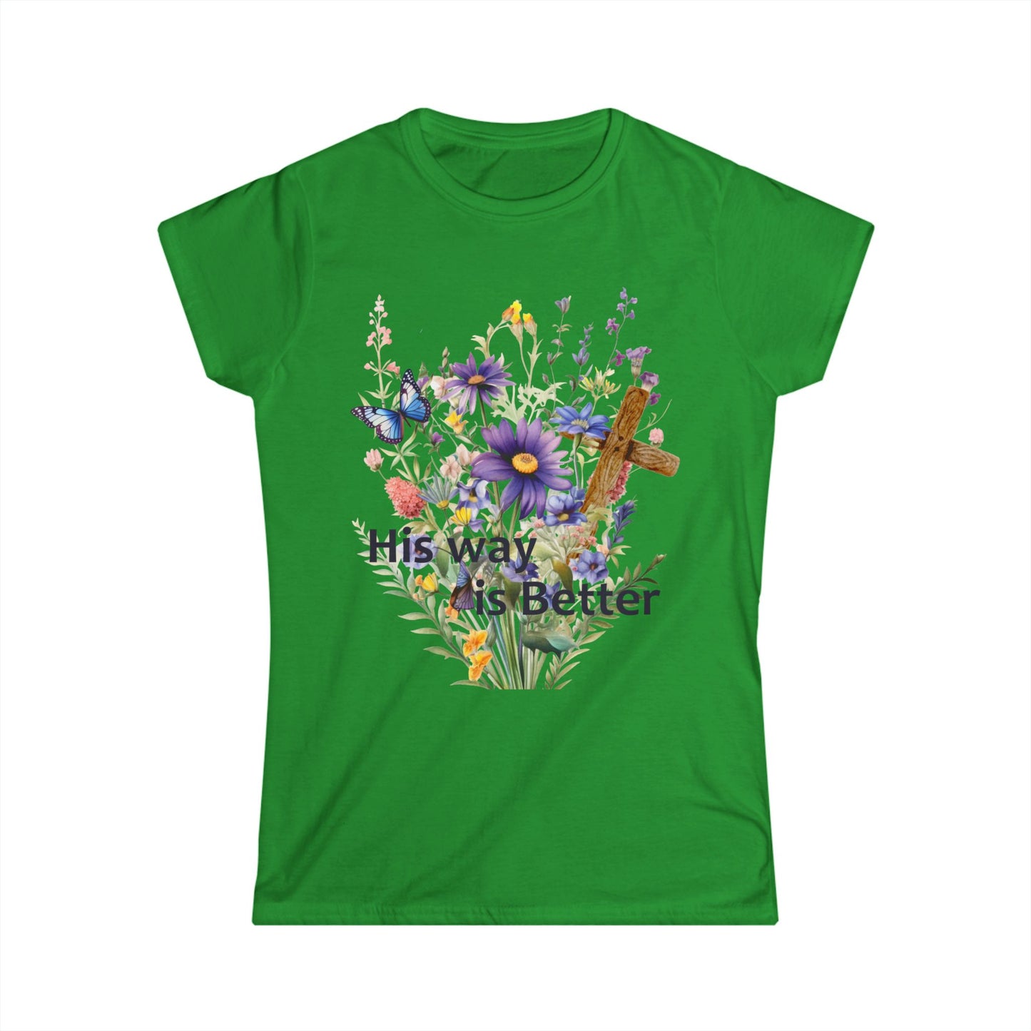 Female T-Shirt - Faith - His way is Better 01
