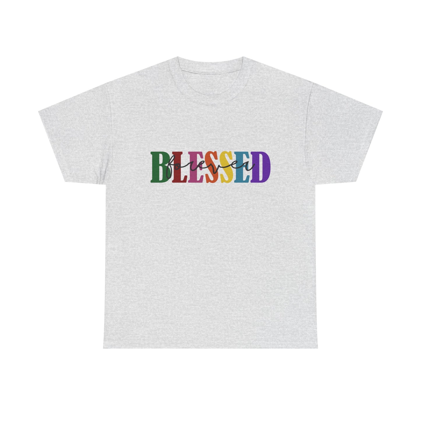 T-Shirt - Blessed - Blessed Forever (1c)