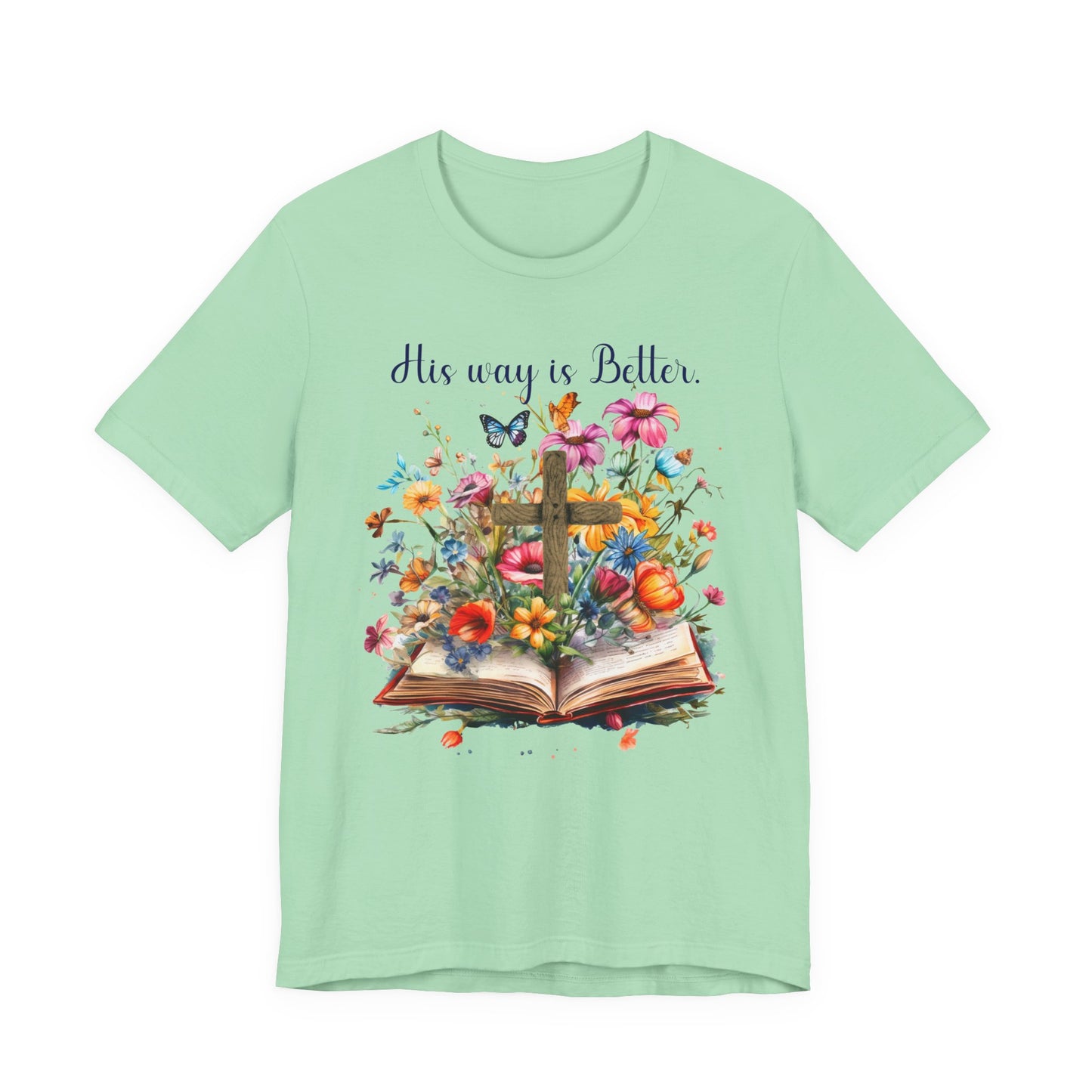 T-Shirt - Faith - His way is Better 02