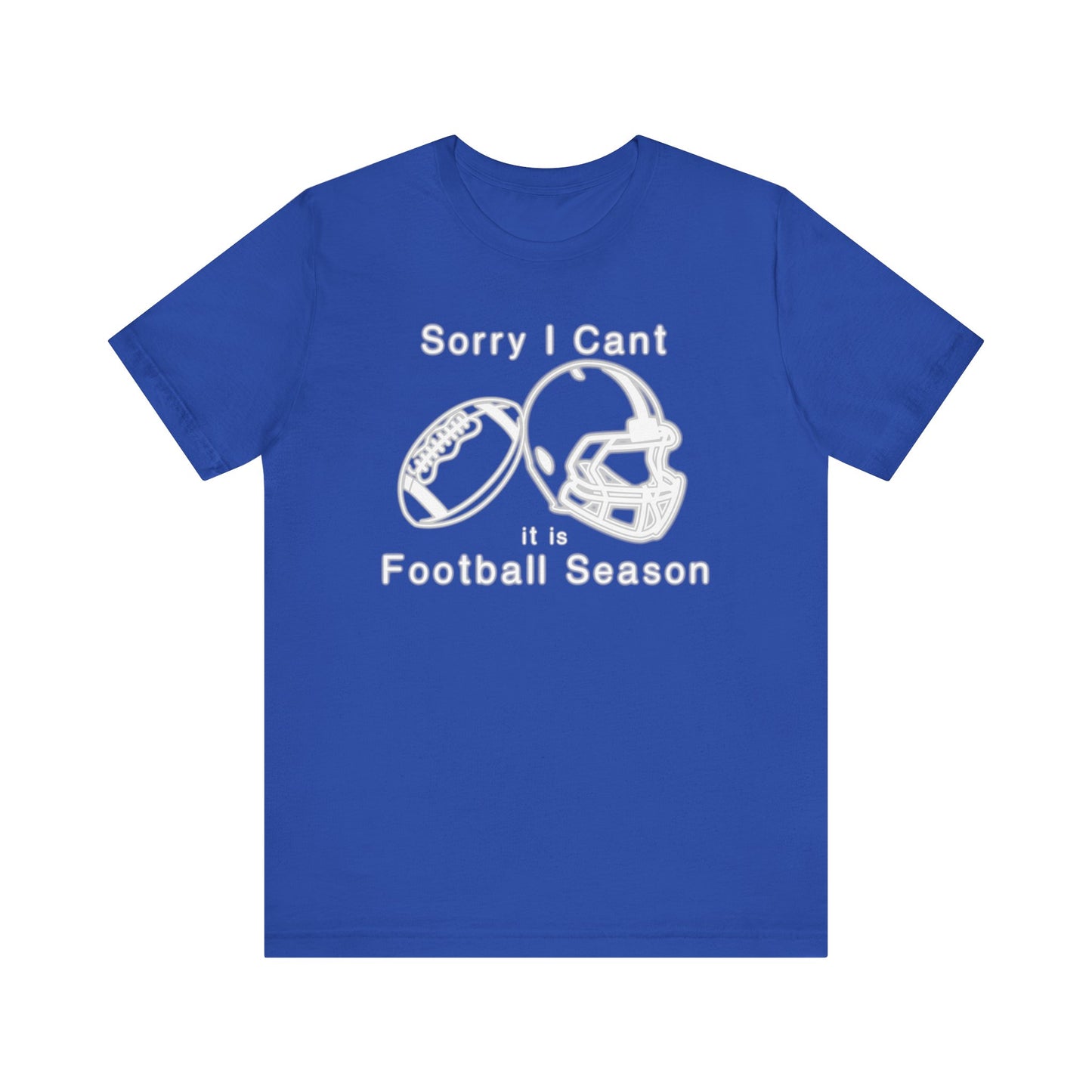 T-shirt - Football - Sorry I Cant (01j)