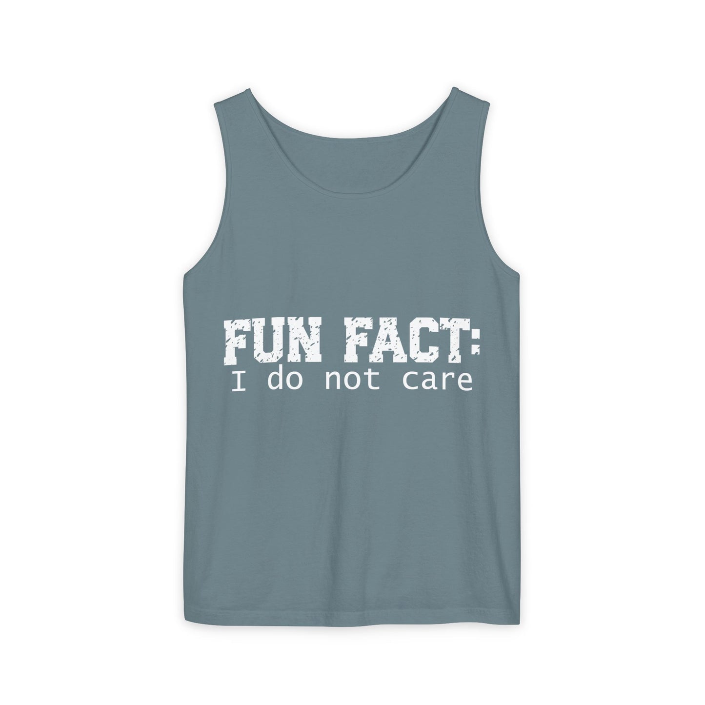 Unisex Tank Top - Funny - Fun Fact: I Do Not Care - White Writing