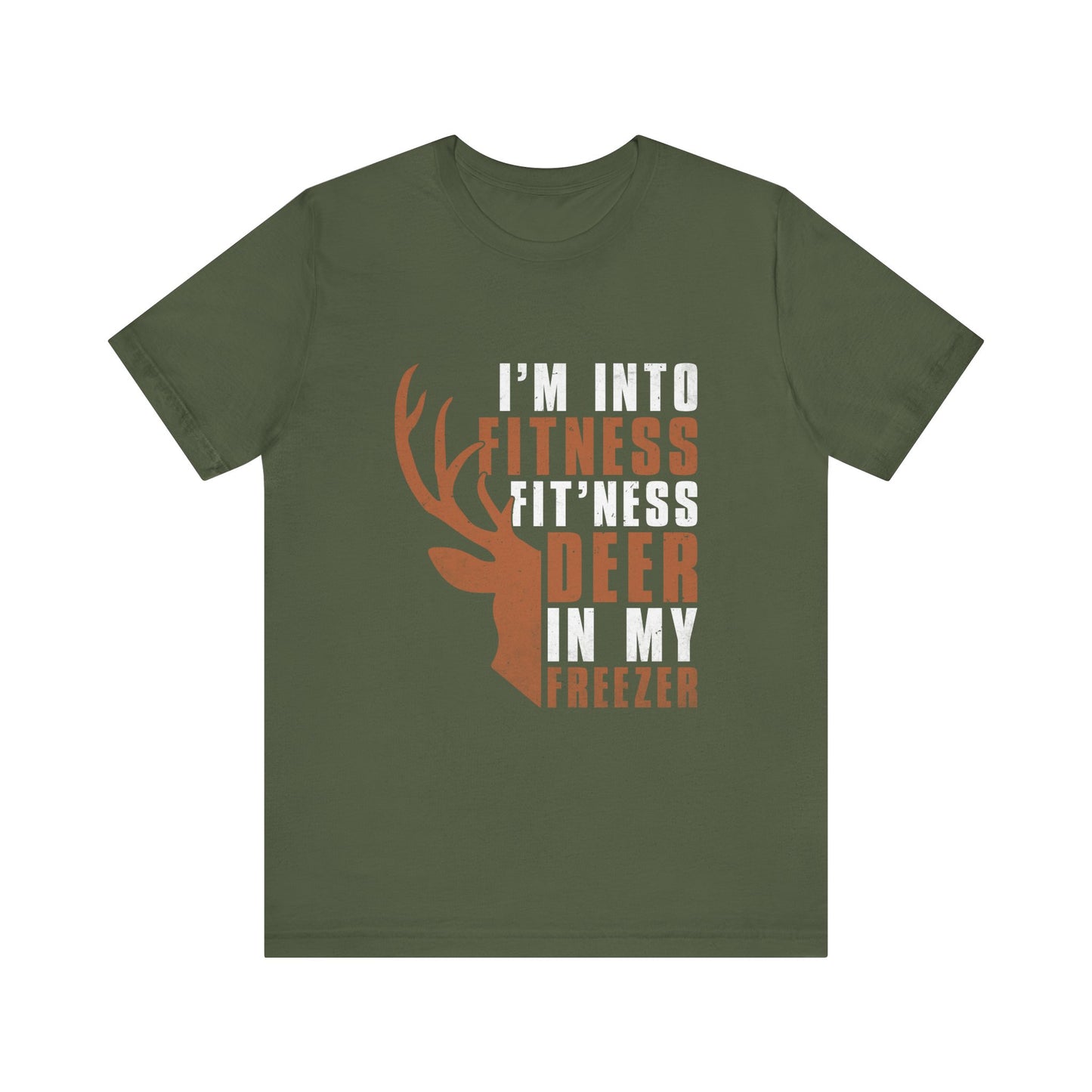 T-Shirt - Hunter - Fit'ness Deer in my Freezer (01a)