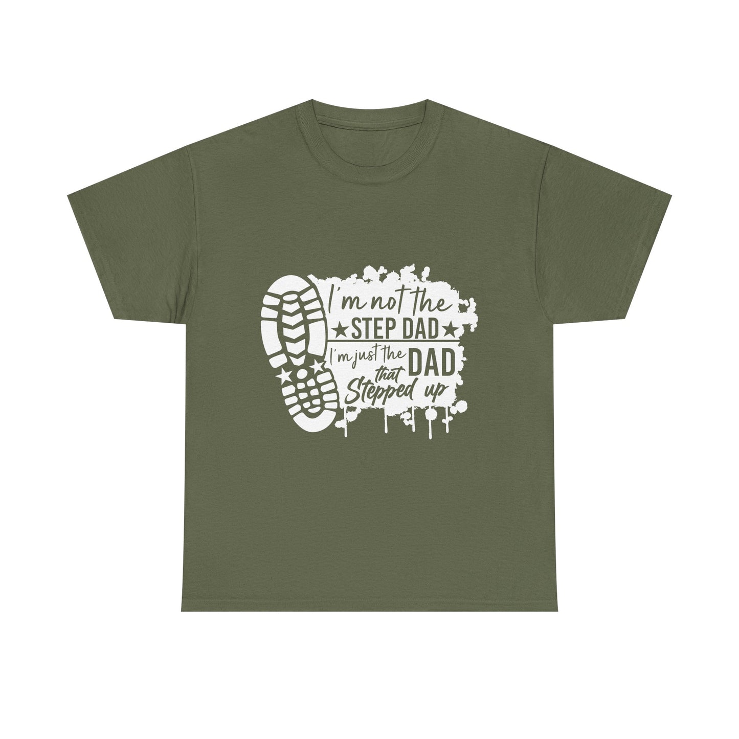 T-Shirt - Dad - Just the dad that stepped up (1) - White Writing
