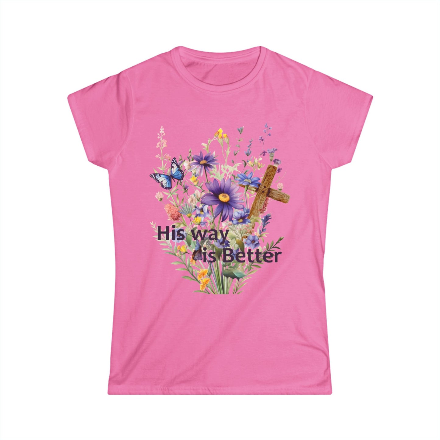 Female T-Shirt - Faith - His way is Better 01