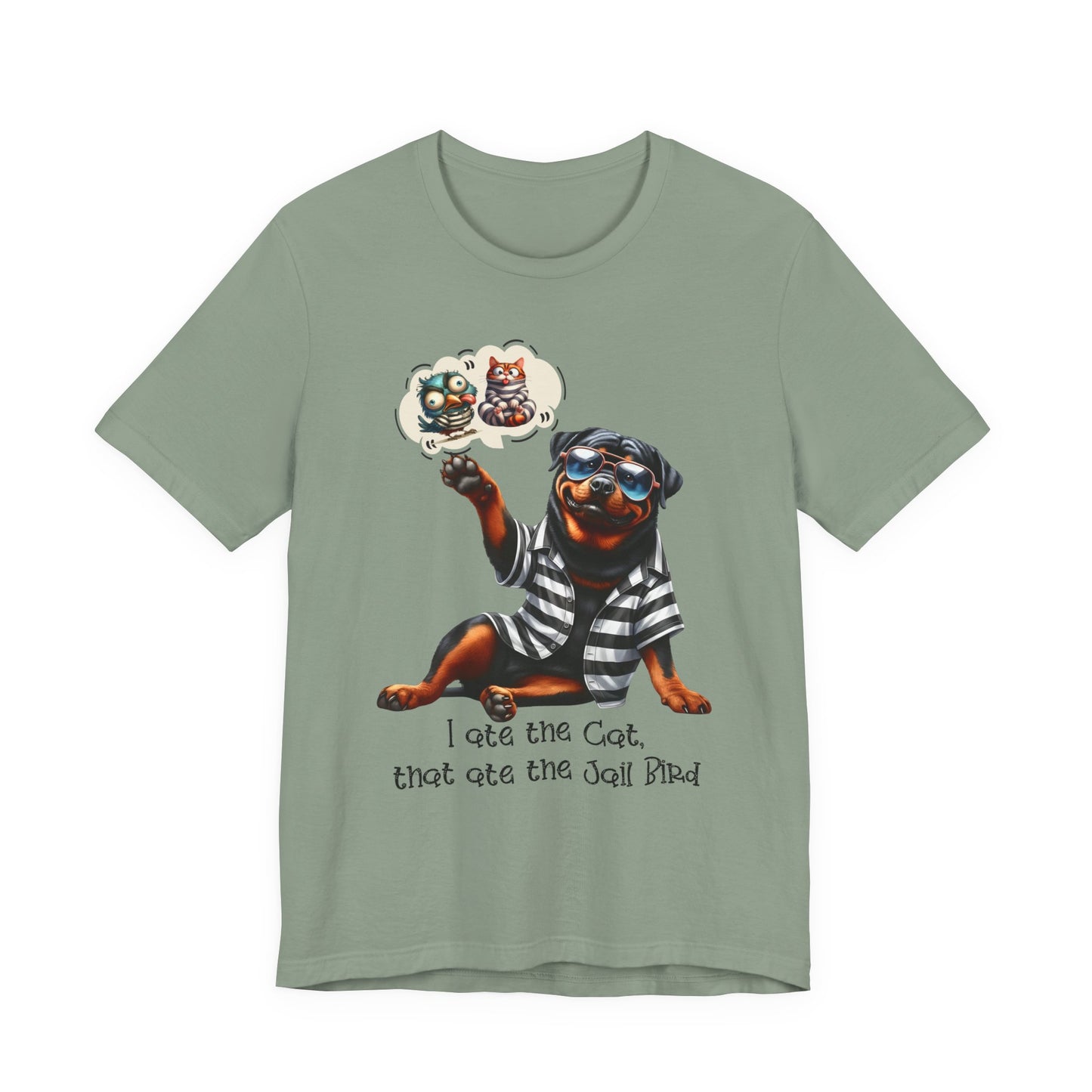 T-Shirt - Animal - Dog - I ate the cat that ate jail bird (1a)