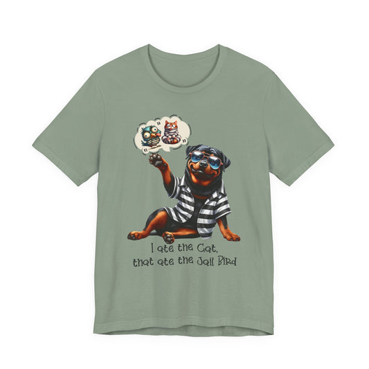 T-Shirt - Animal - Dog - I ate the cat that ate jail bird (1a)