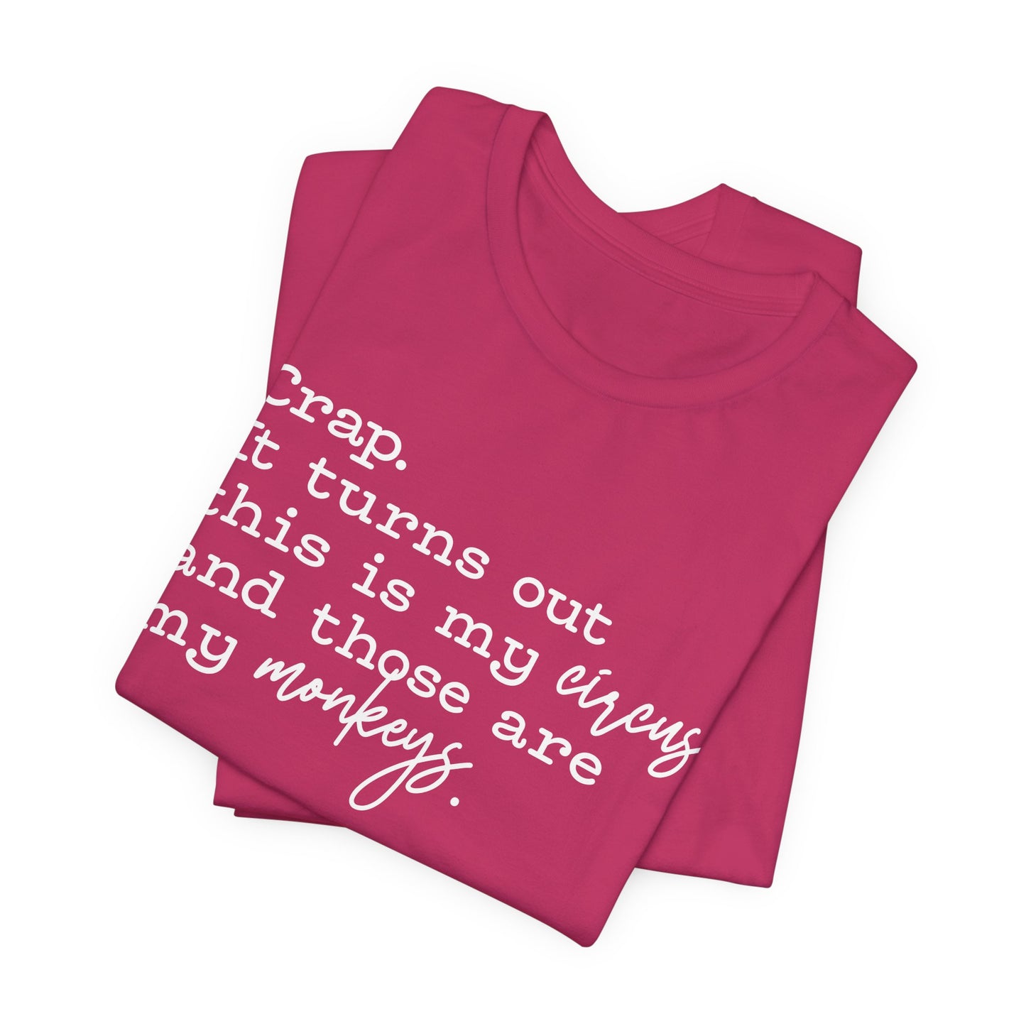 T-shirt - Sarcastic - Crap, My Monkeys (01-white)