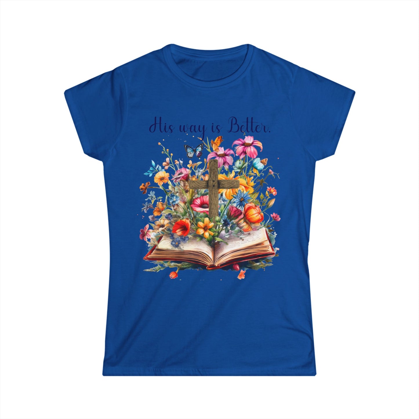 Female T-Shirt - Faith - His way is Better 02