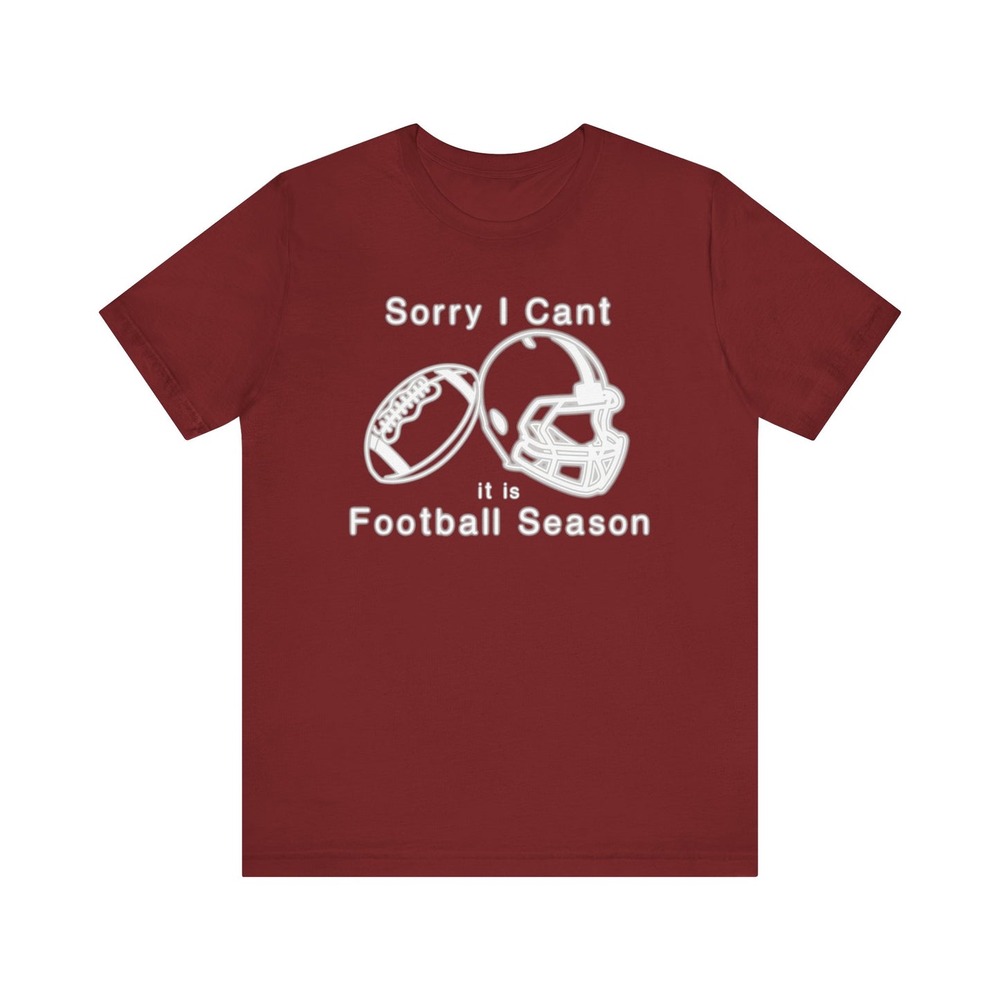T-shirt - Football - Sorry I Cant (01j)