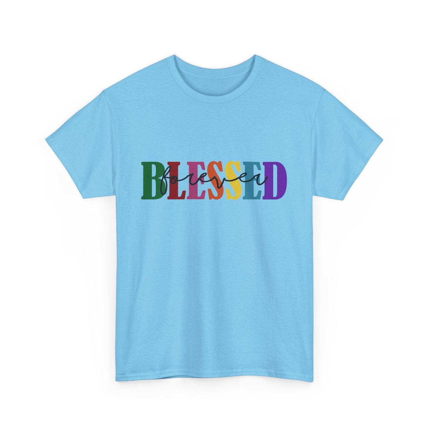 T-Shirt - Blessed - Blessed Forever (1c)