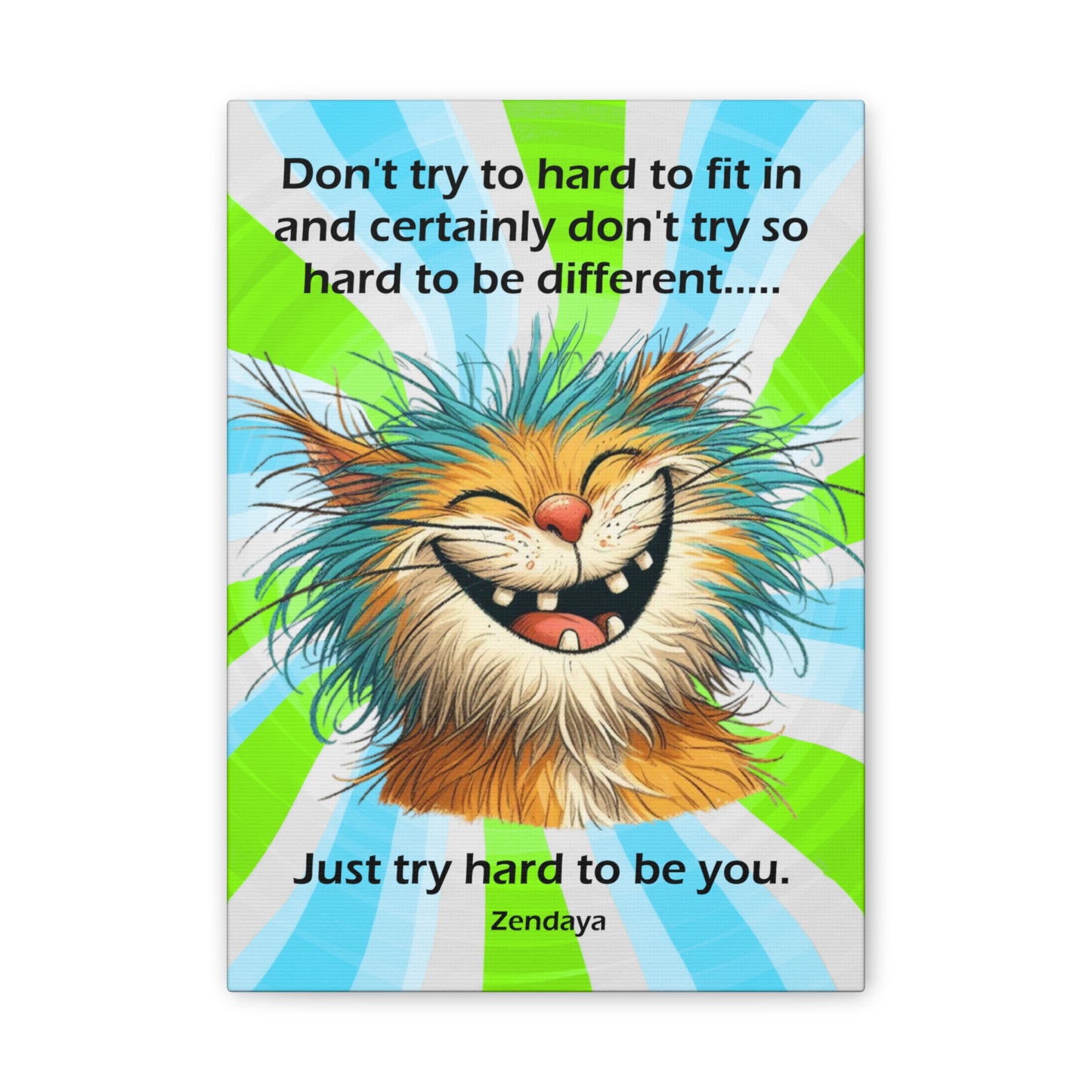 Canvas Art - Inspiring - Don't try to hard - Cat 01