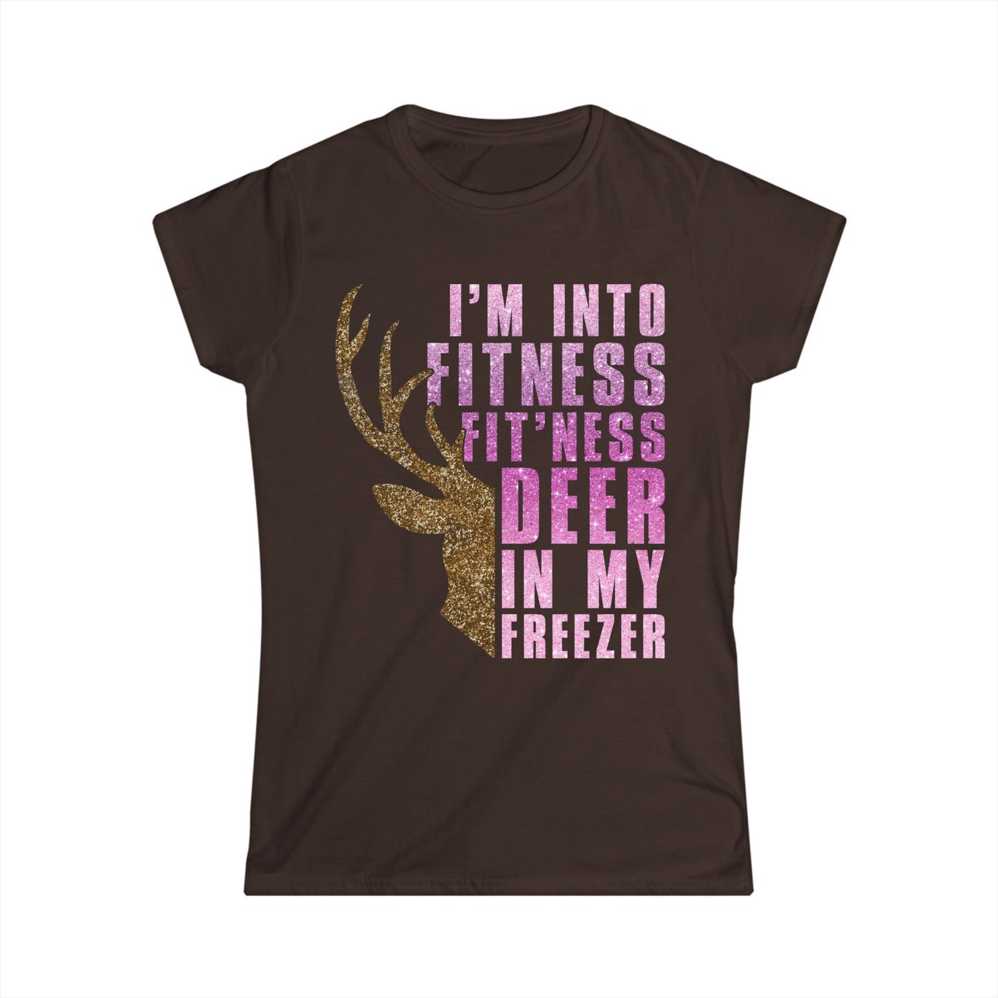 Female T-Shirt - Hunter - Fit'ness Deer in my Freezer (01b)