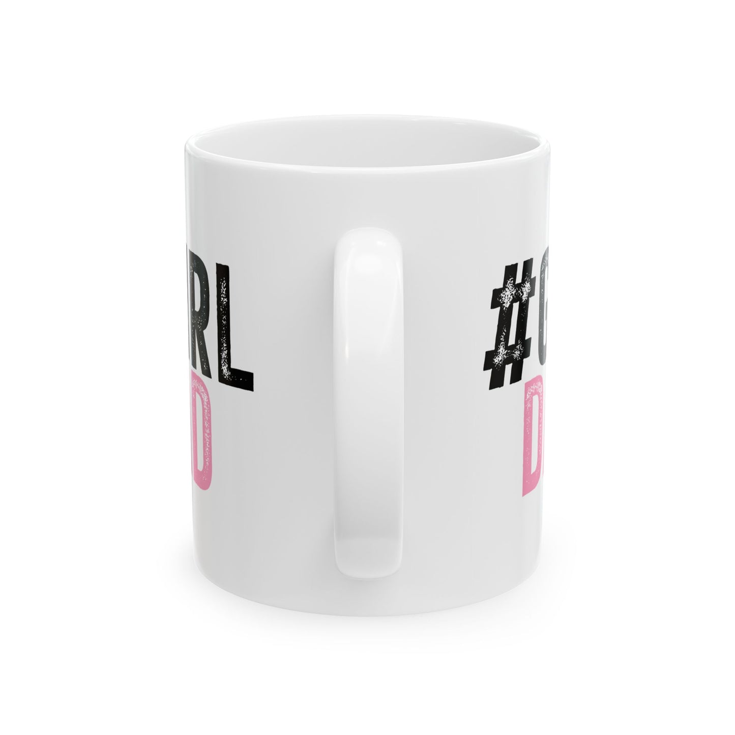 Ceramic Mug - Dad - #girldad (1)