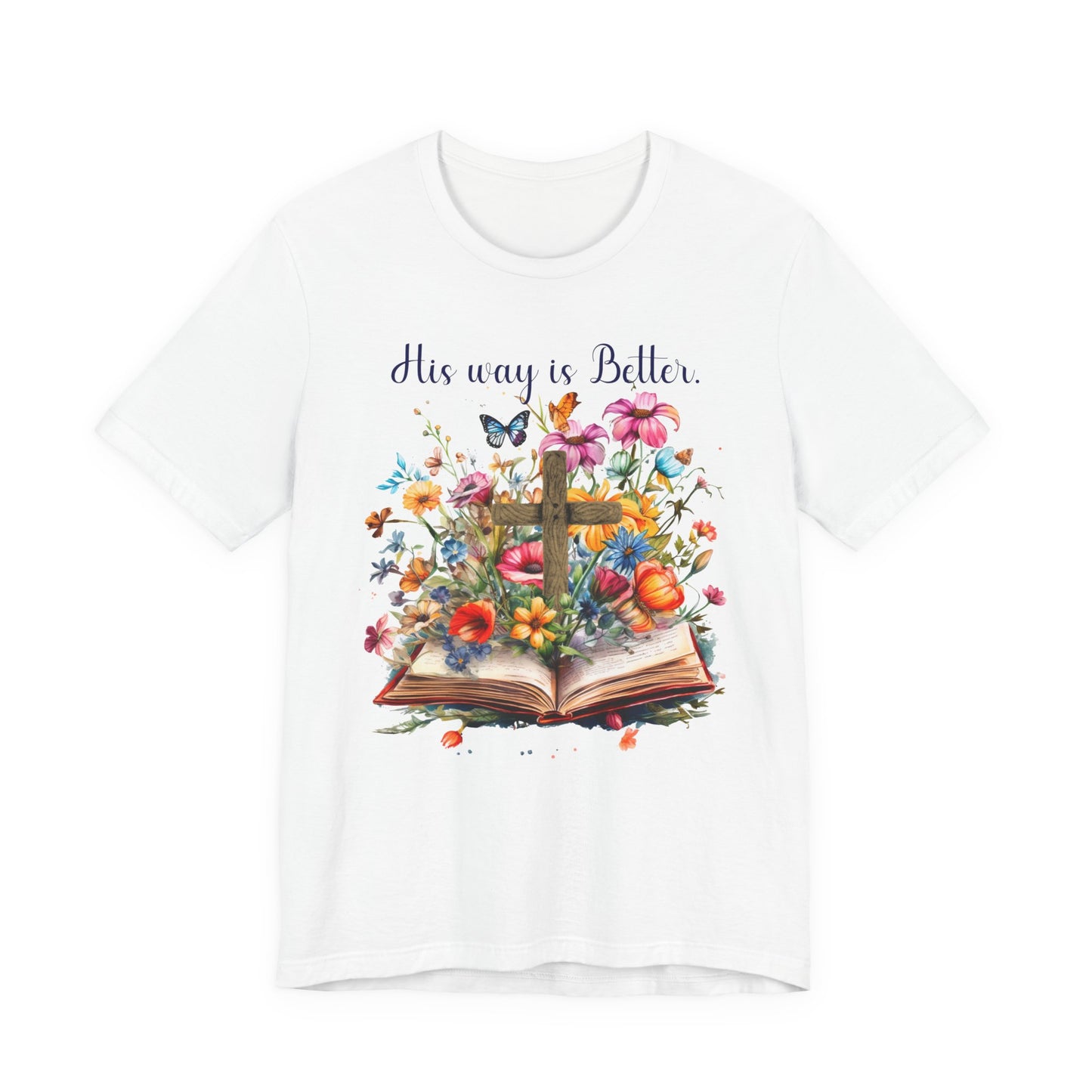 T-Shirt - Faith - His way is Better 02