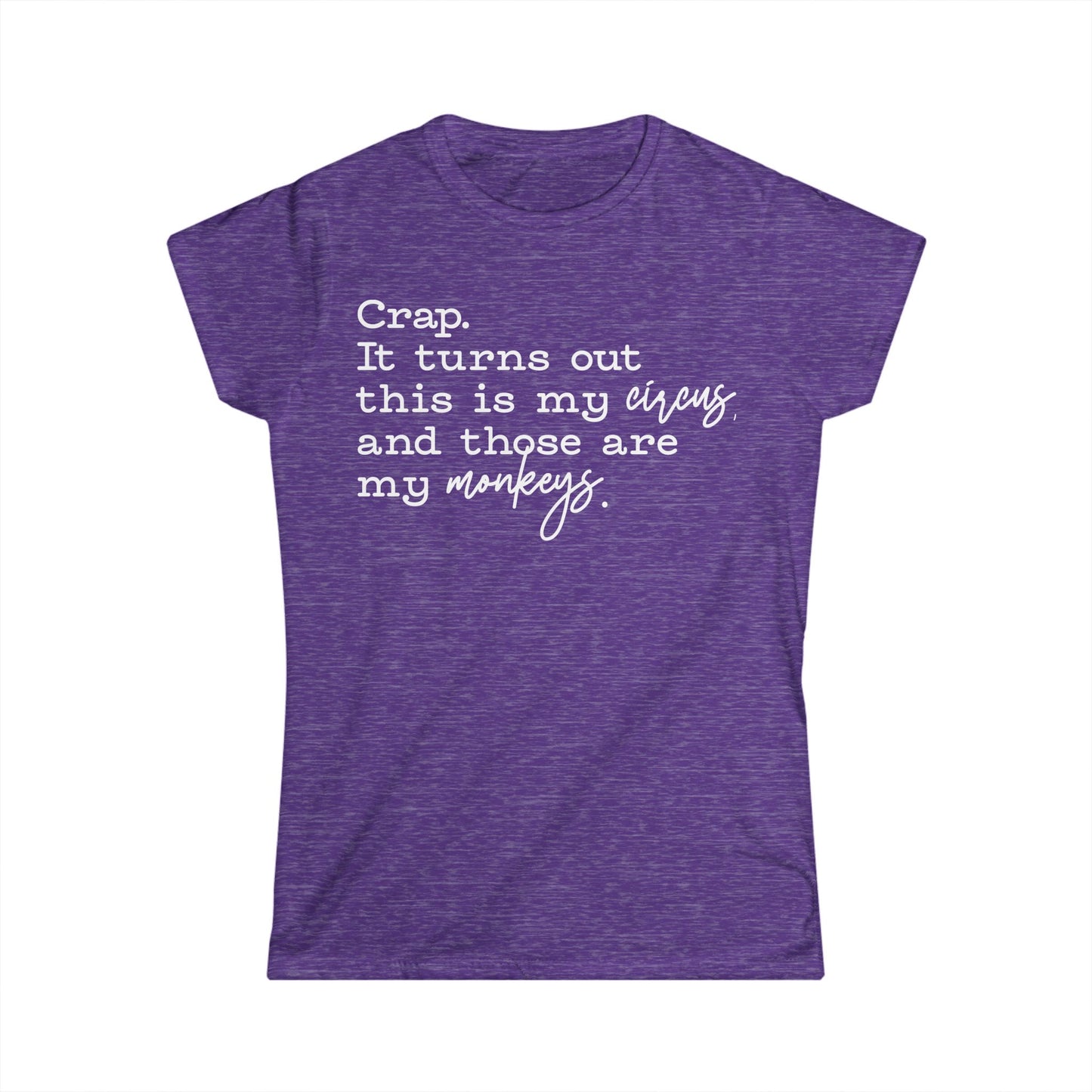 Female T-Shirt - Sassy  - Crap, My Monkeys (01-white)