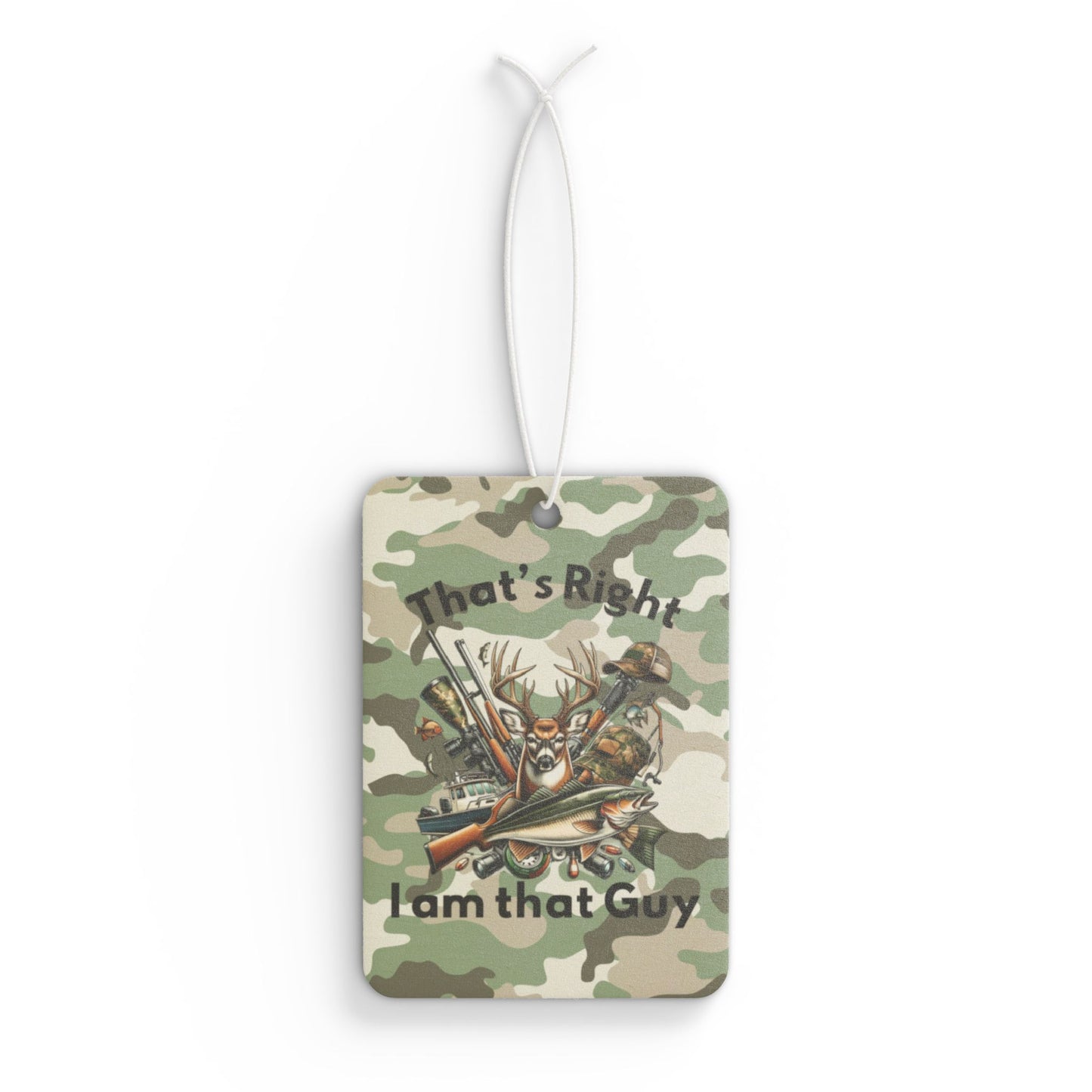 Car Air Freshener - Hunter - I am that Guy (1)