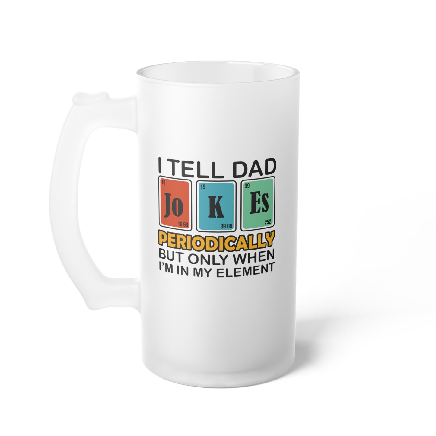 Frosted Glass Beer Mug - Dad / Funny - Dad Jokes (1)