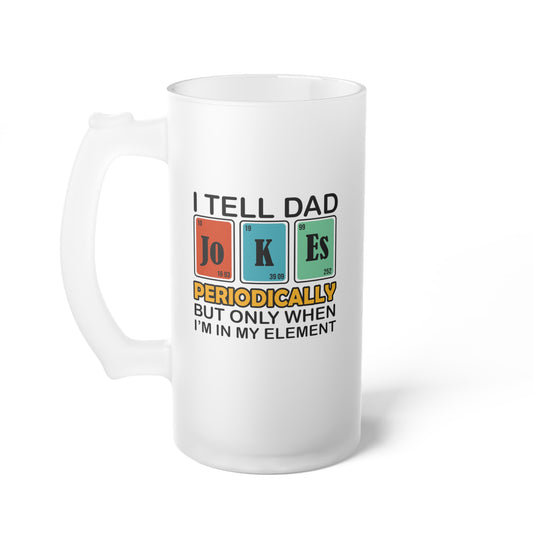 Frosted Glass Beer Mug - Dad / Funny - Dad Jokes (1)