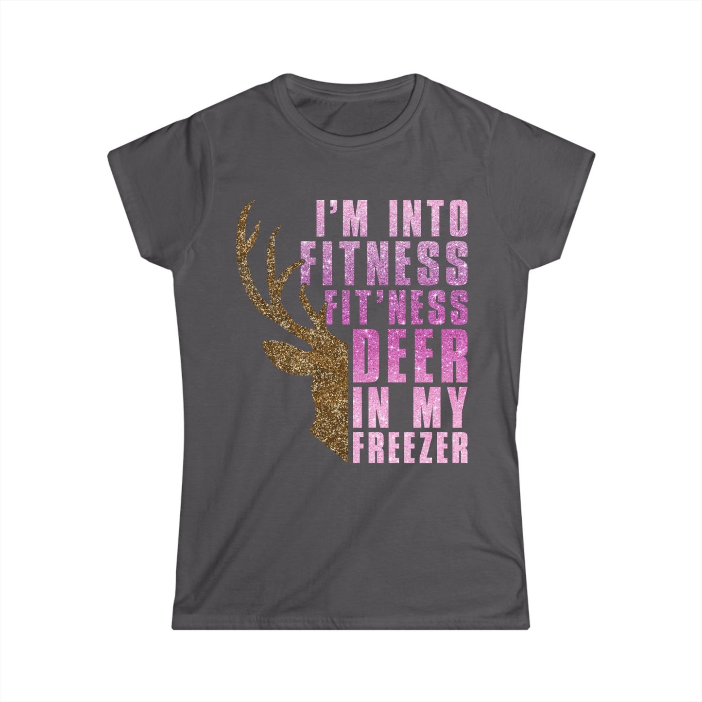 Female T-Shirt - Hunter - Fit'ness Deer in my Freezer (01b)