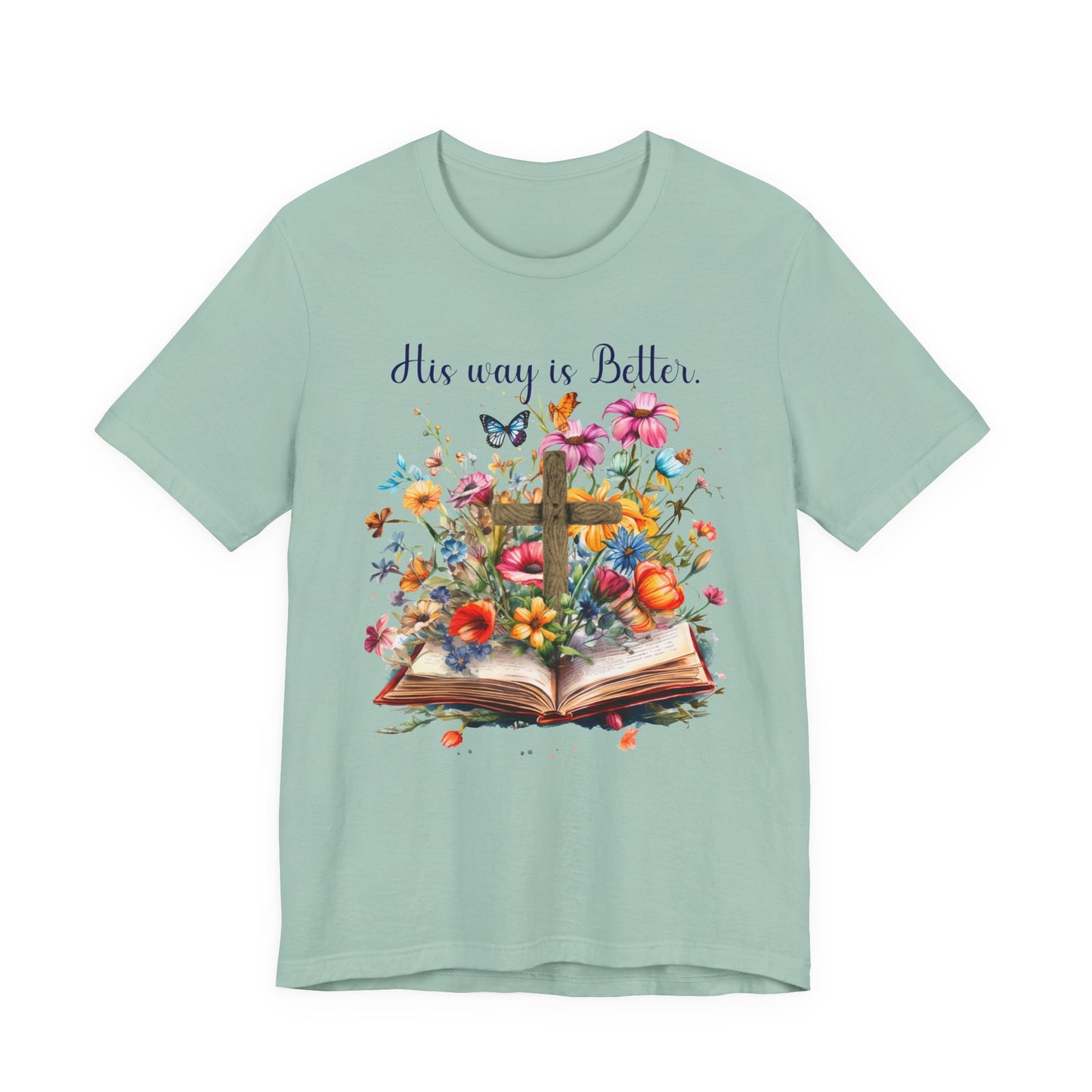 T-Shirt - Faith - His way is Better 02