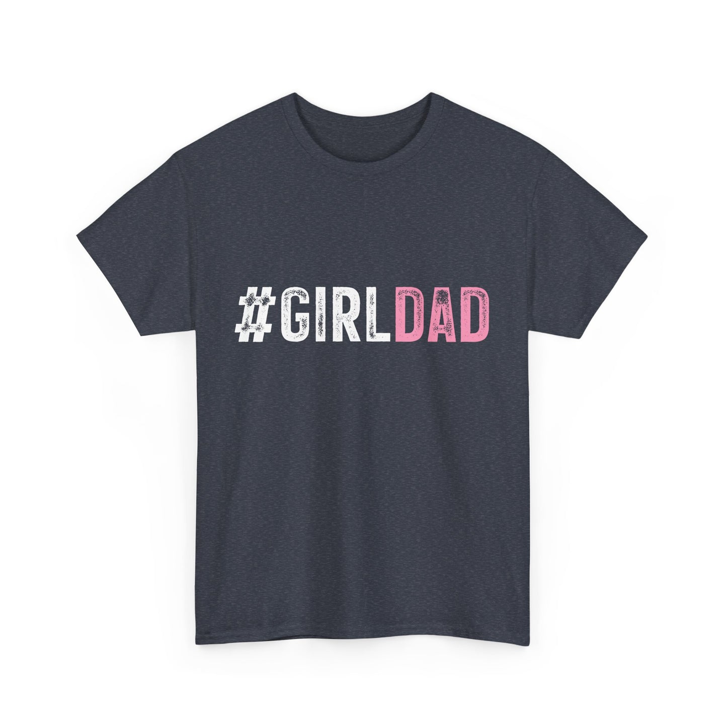 T-Shirt - Dad - #girldad (1)