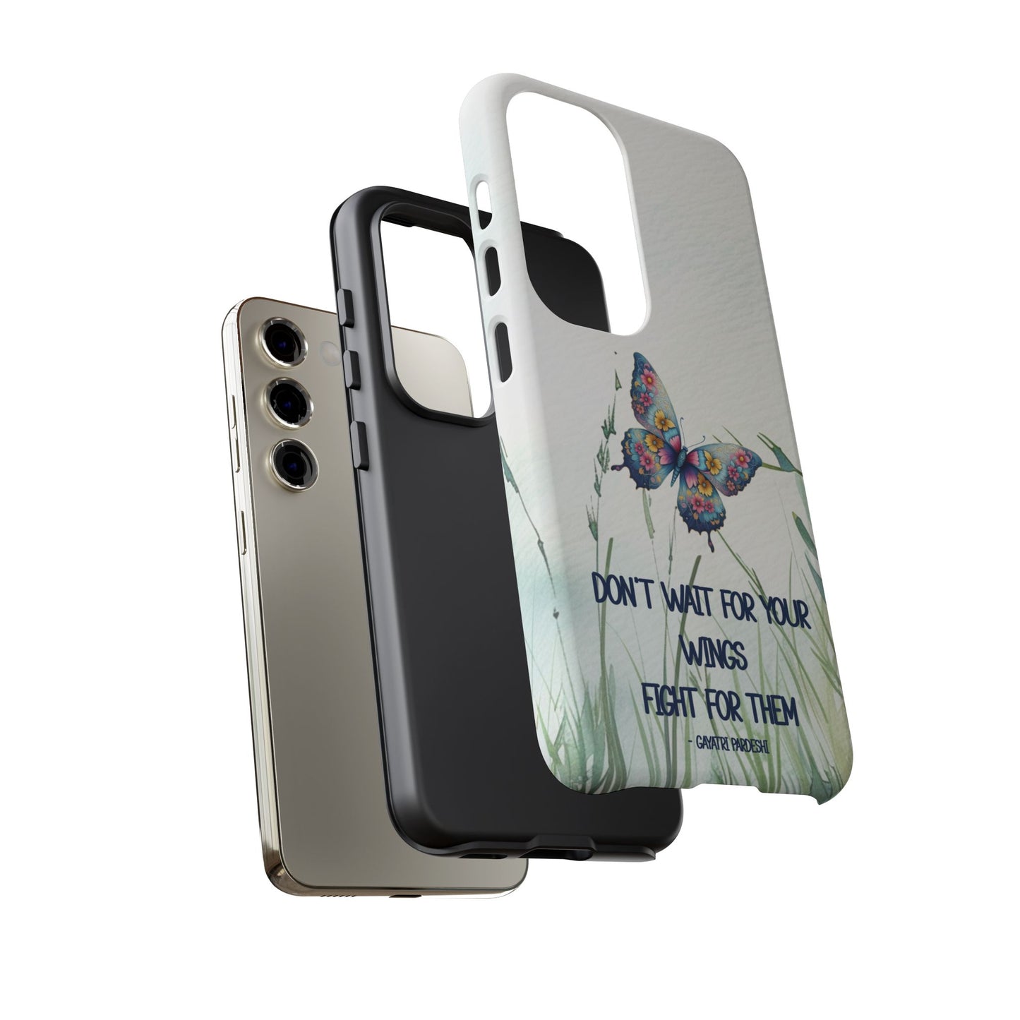 Tough Cell Phone Case - Butterfly - Don't wait for your wings.... (1)