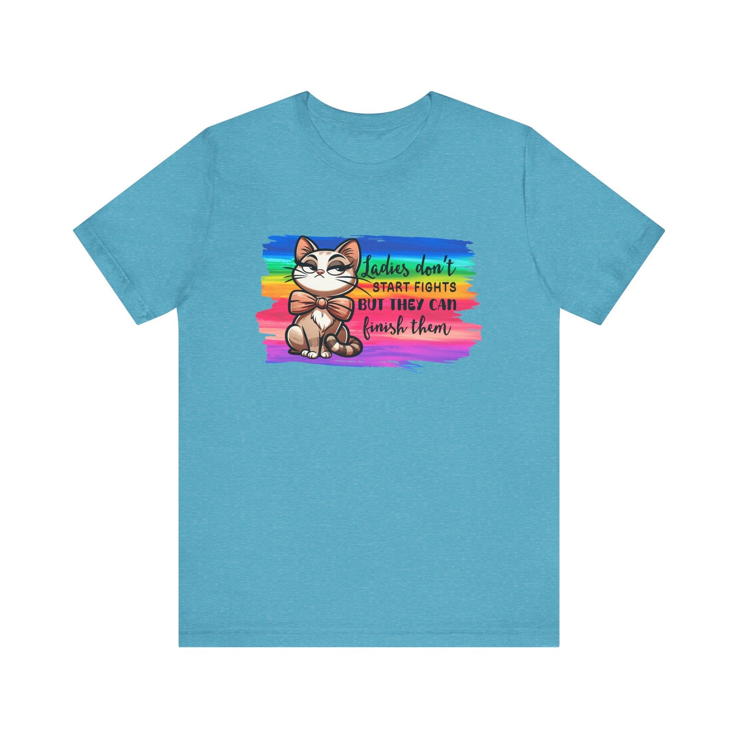 T-Shirt - Sassy Funny - Lady's don't start fights (01)
