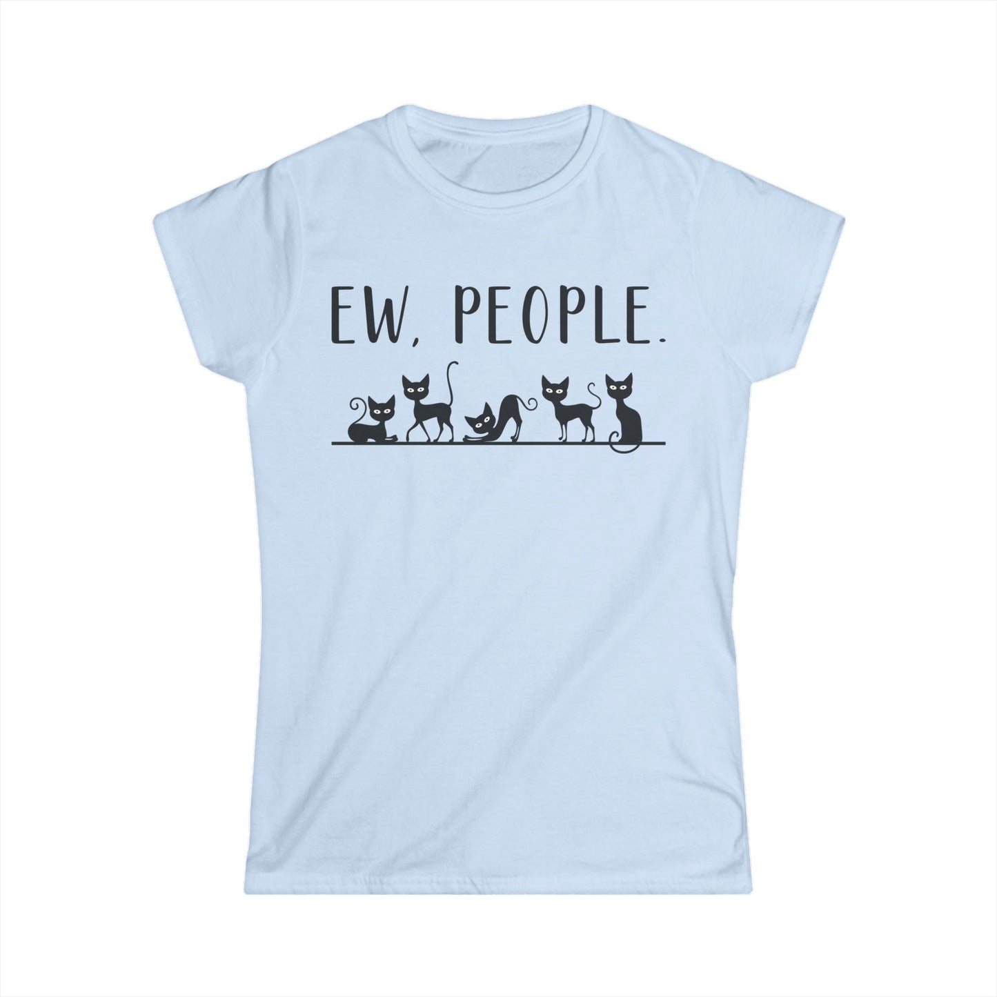 Female T-Shirt - Animal Lover - Ew People with Black Cats (01)