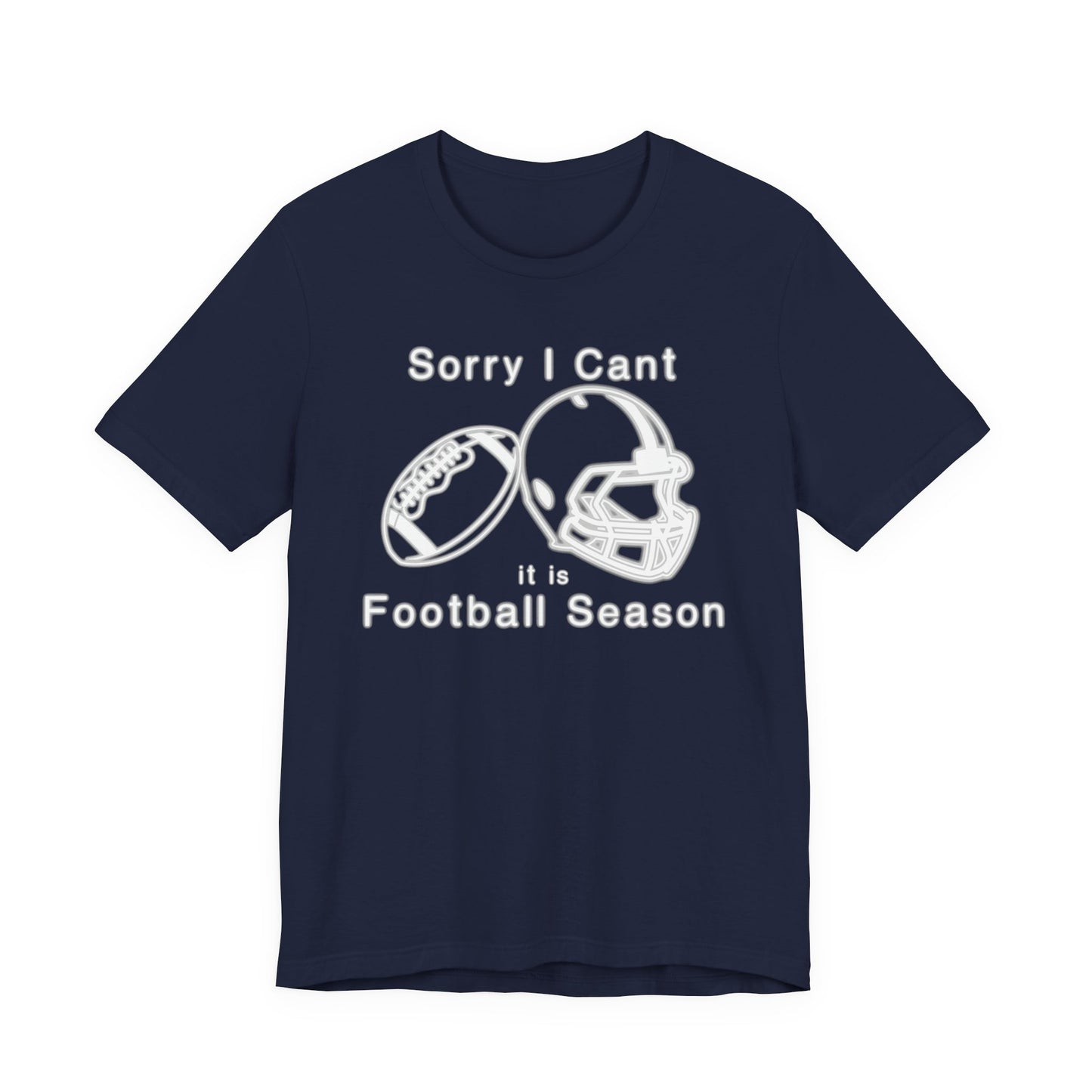 T-shirt - Football - Sorry I Cant (01j)