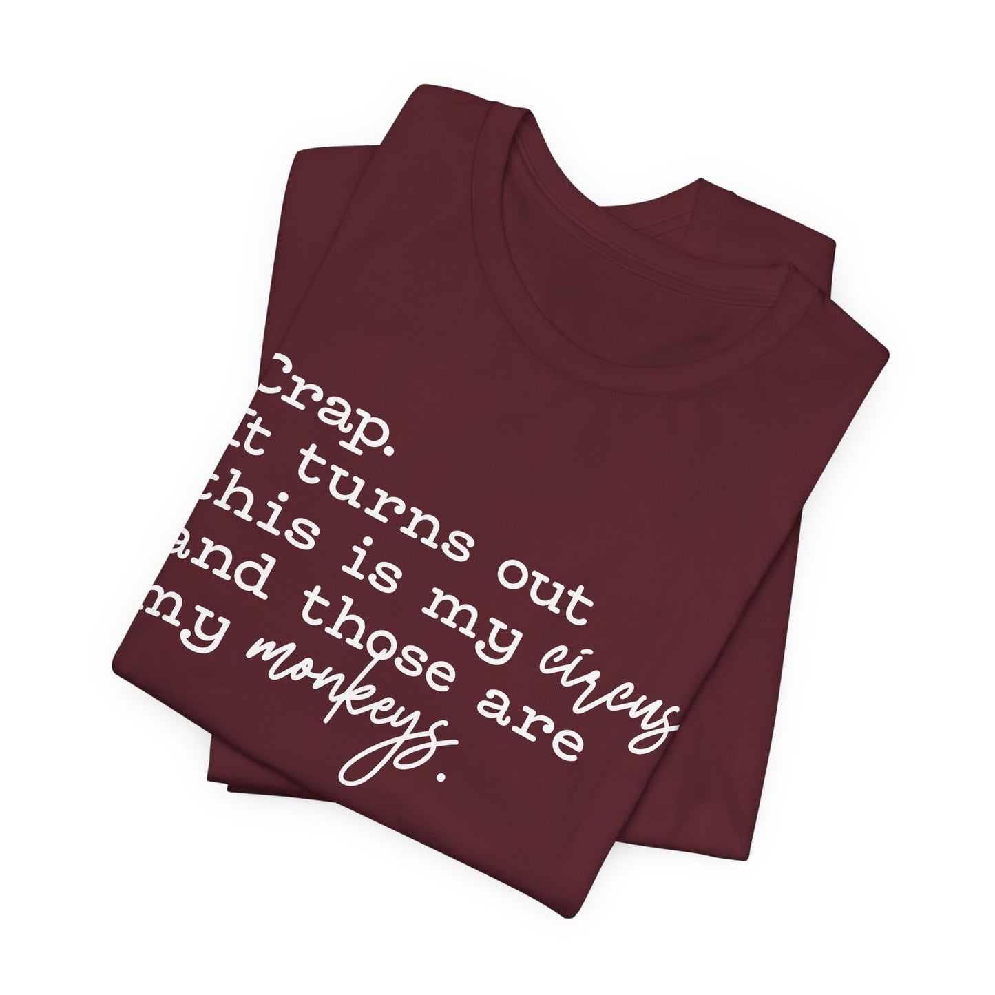 T-shirt - Sarcastic - Crap, My Monkeys (01-white)